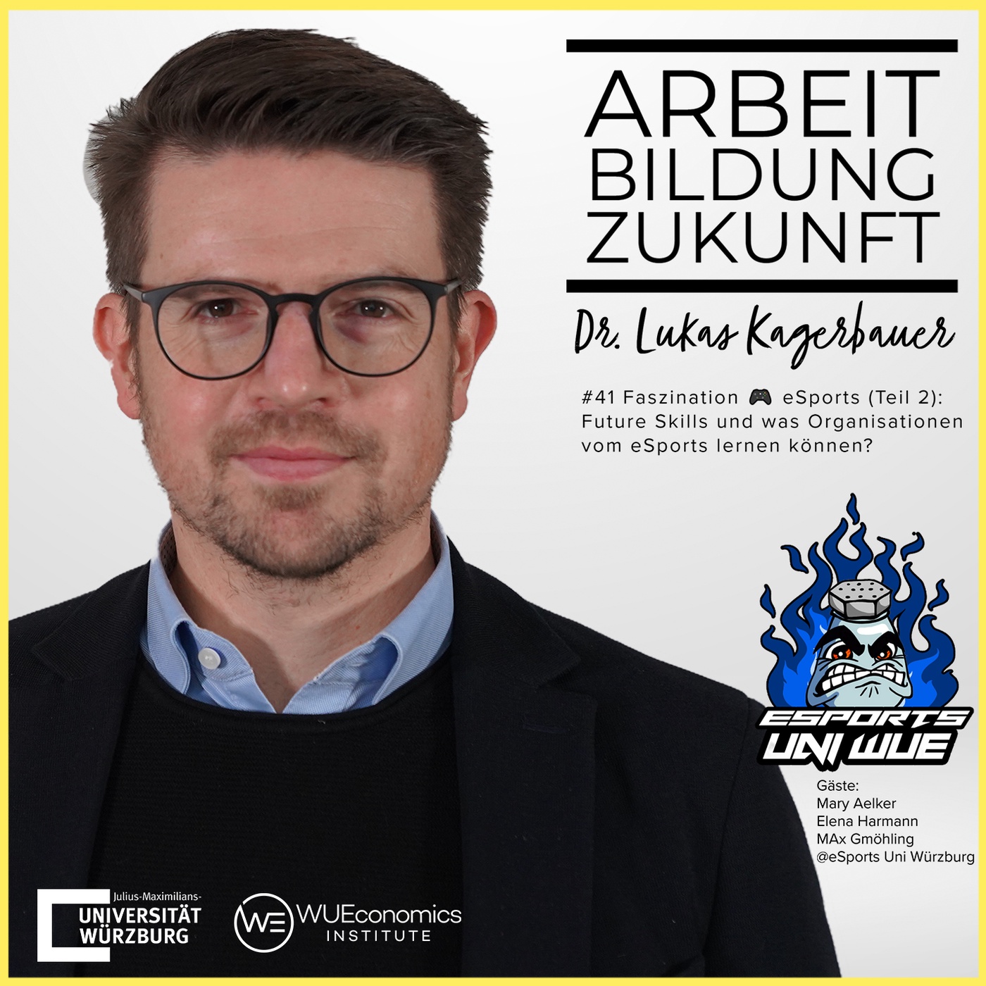 #41 Faszination 🎮 eSports (Teil 2): Future Skills und was Organisationen vom eSports lernen können?  