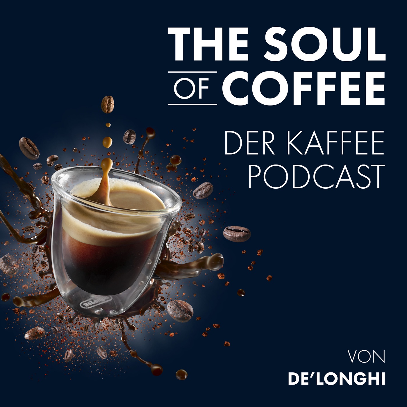 The Soul of Coffee – der Kaffee-Podcast von De’Longhi