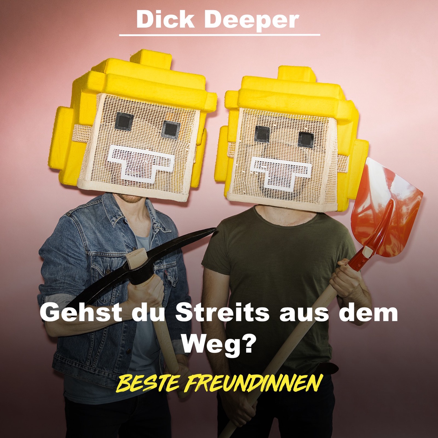 DICK DEEPER - Gehst du Streits aus dem Weg?