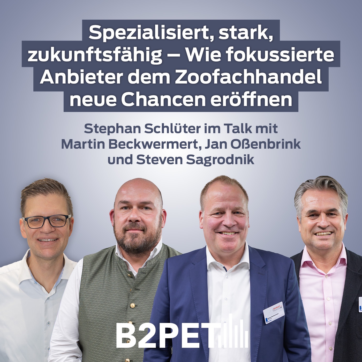 B2Pet Special: Spezialisiert, stark, zukunftsfähig