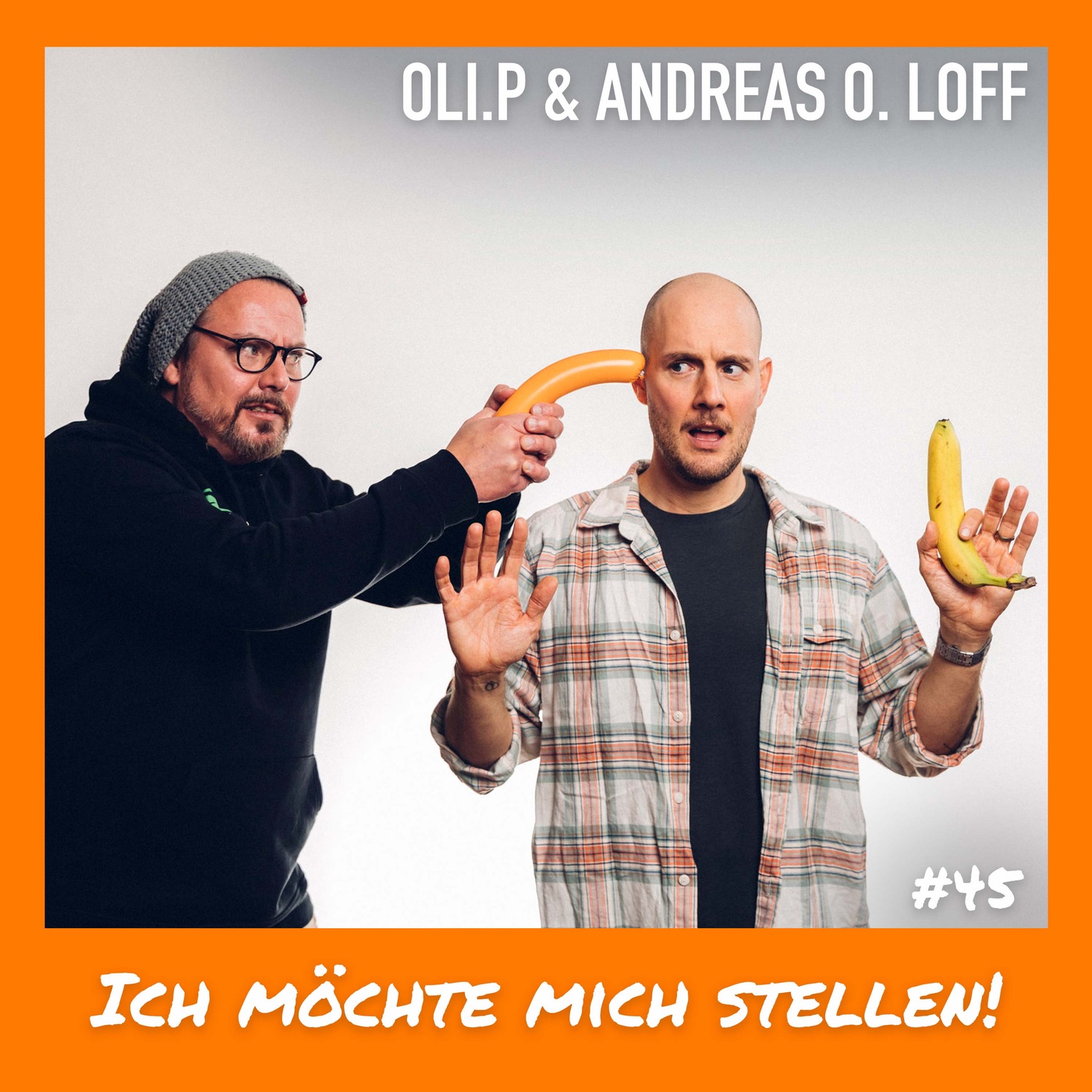 #45 Ich möchte mich stellen!