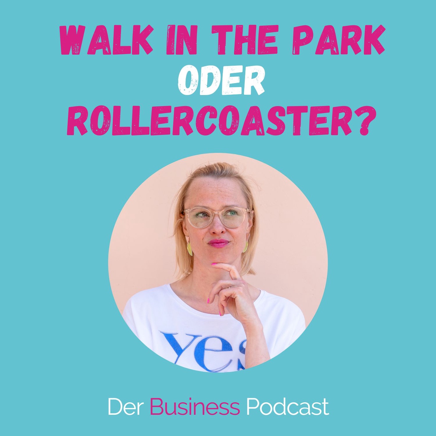 Walk in the park oder Rollercoaster? Warum es okay ist, wenn dein Business nicht immer easy going ist (#430)