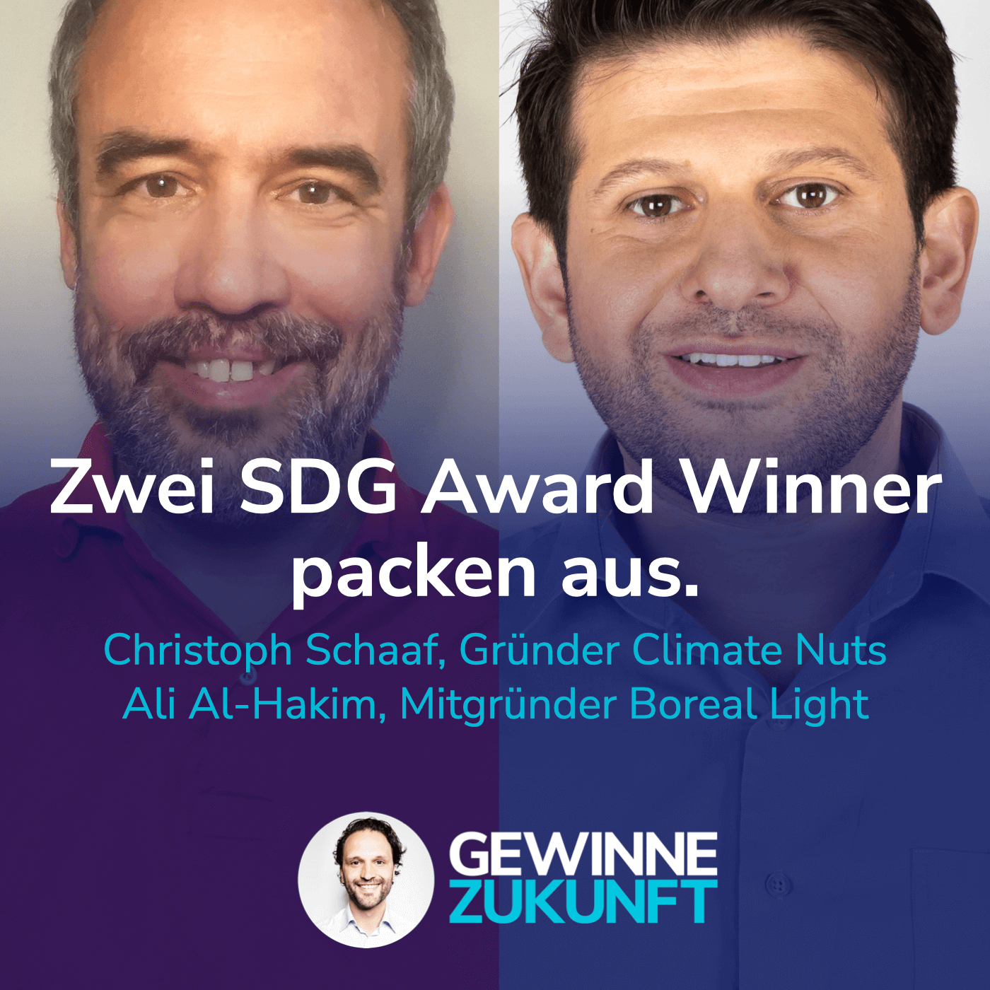 #55 Strategien & Tricks von zwei German SDG Award-Gewinnern. I Christoph Schaaf & Ali Al Hakim