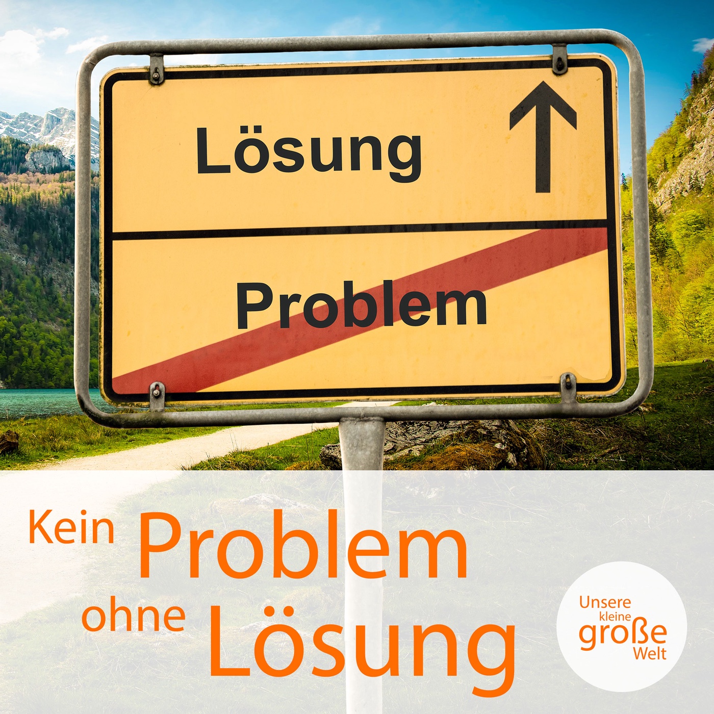 Kein Problem ohne Lösung