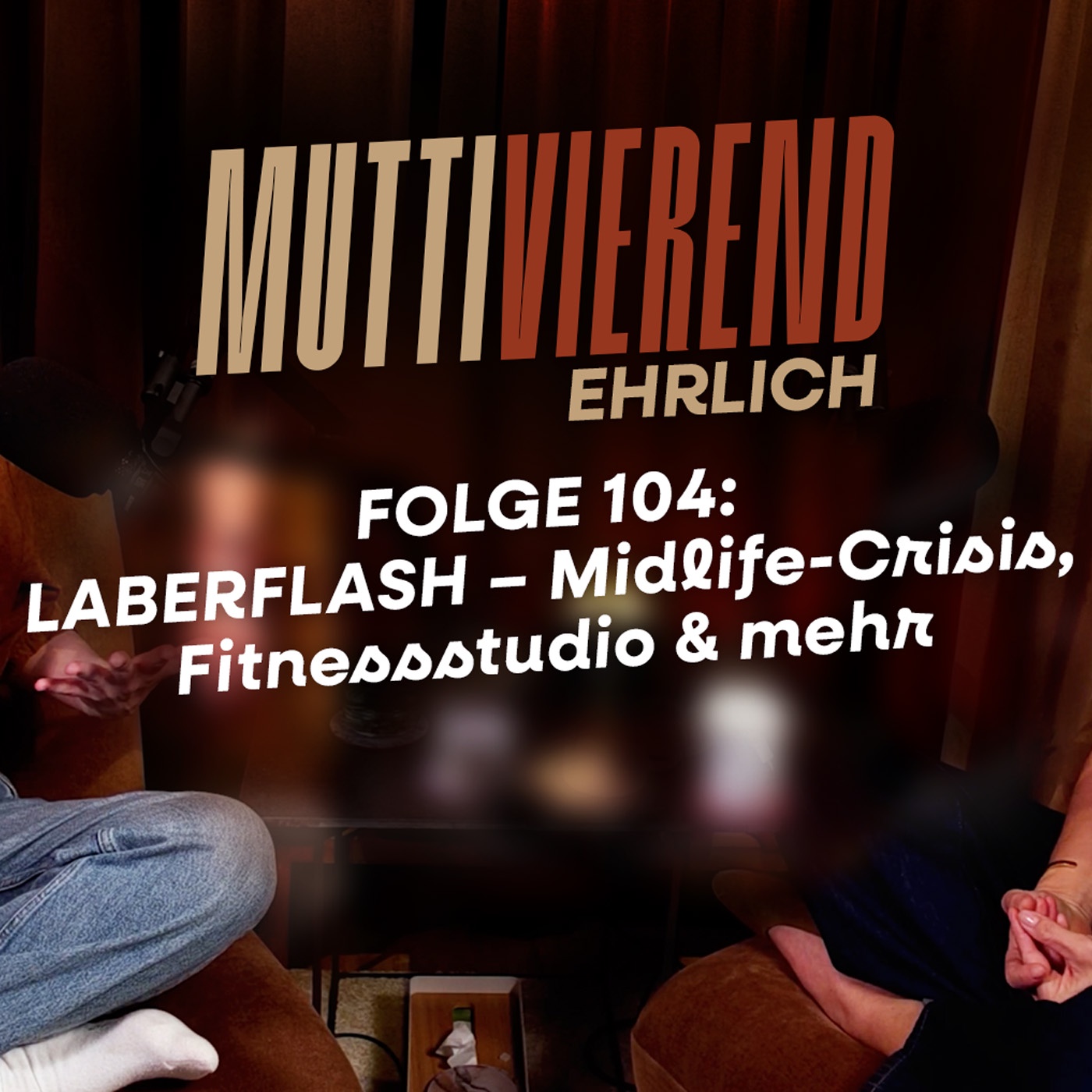 Folge 104: LABERFLASH – Midlife-Crisis, Fitnessstudio & mehr
