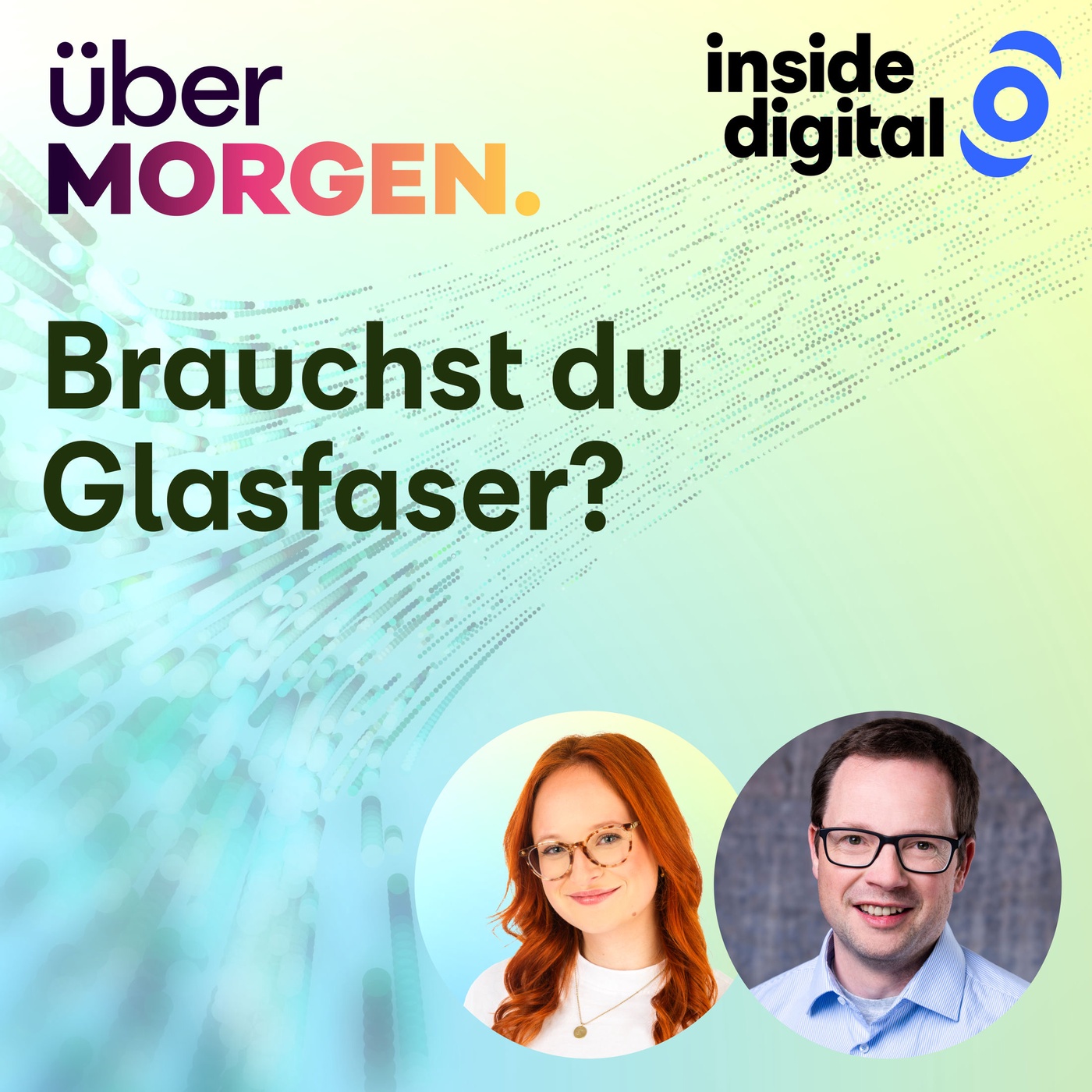 16 – Internet der Zukunft: Brauchst du Glasfaser? – #überMORGEN