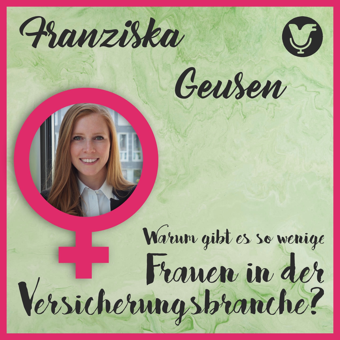 Franziska Geusen über Frauen in der Versicherungsbranche