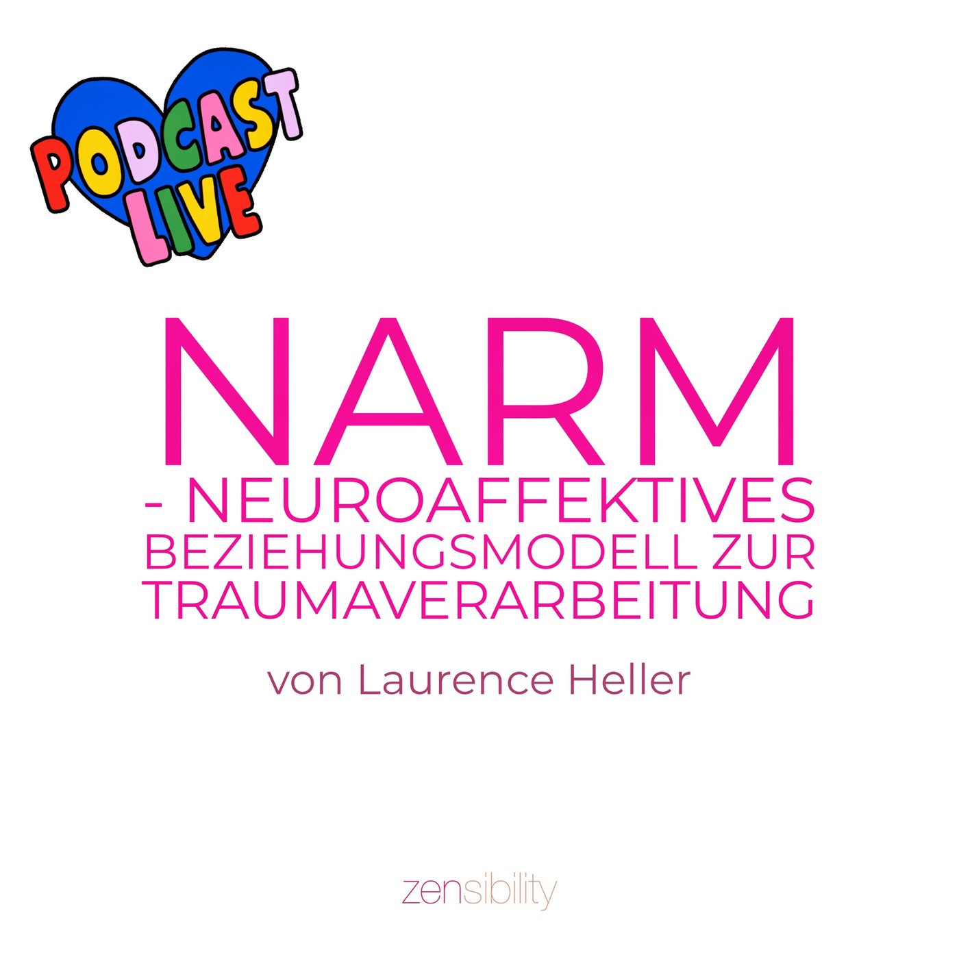 Traumaarbeit mit NARM (Neuroaffektives Beziehungsmodell)