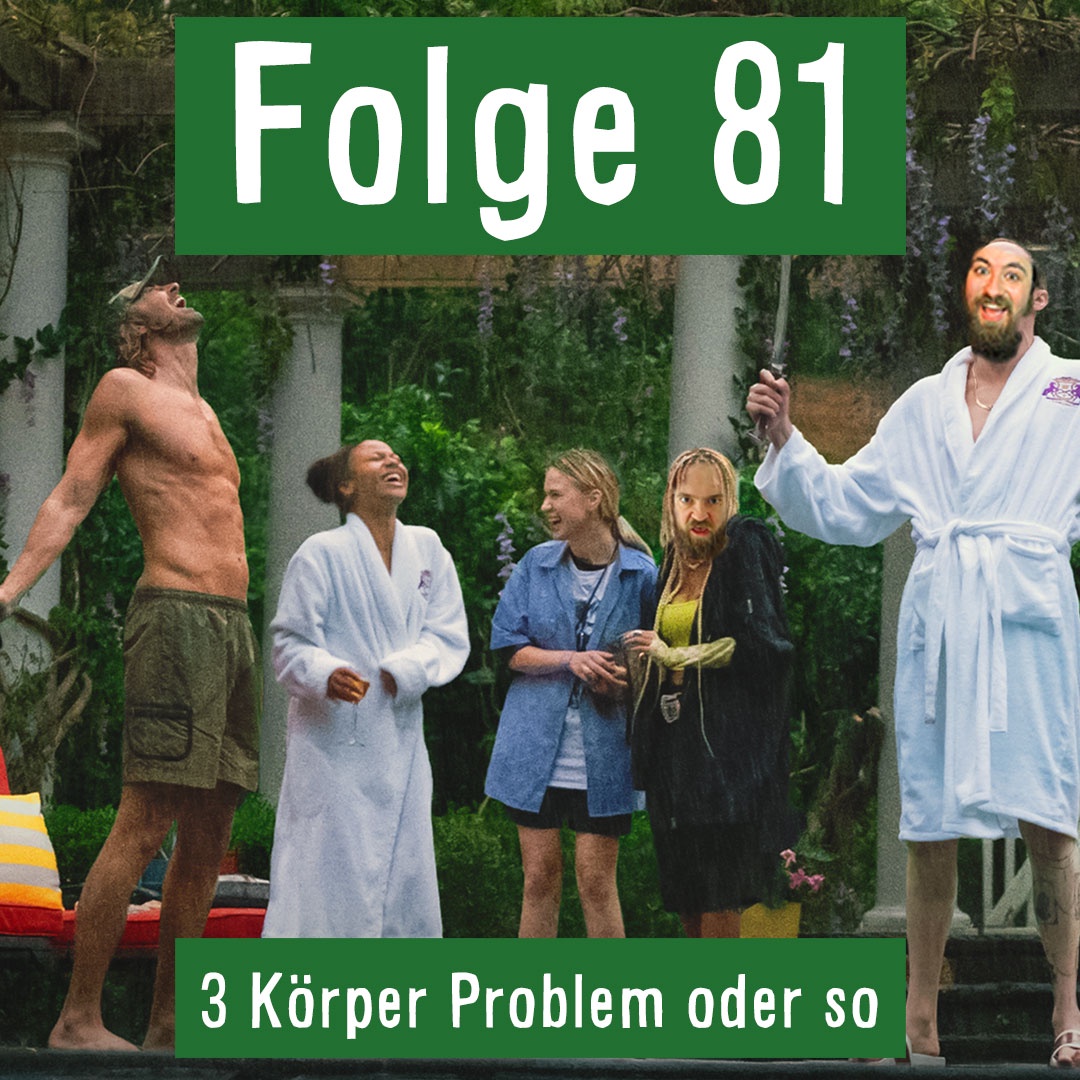 Folge 81: 3 Körper Problem oder so