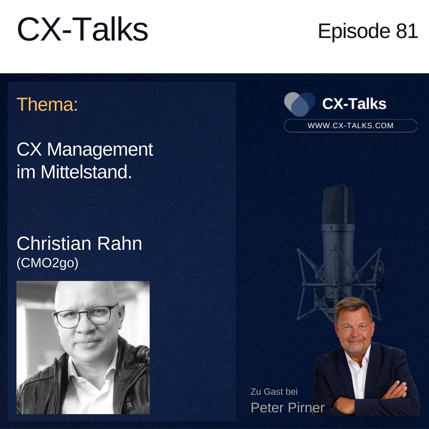 #81 CX Management im Mittelstand. Christian Rahn (CMO2go) bei Peter Pirner