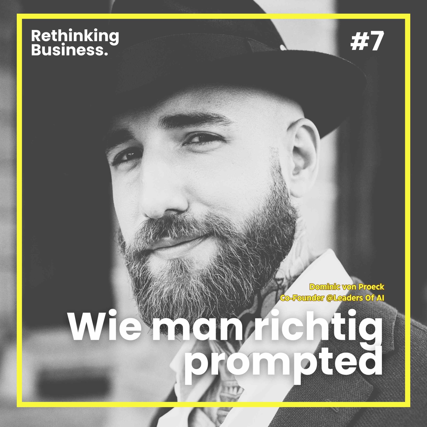 #7: Wie man richtig prompted.