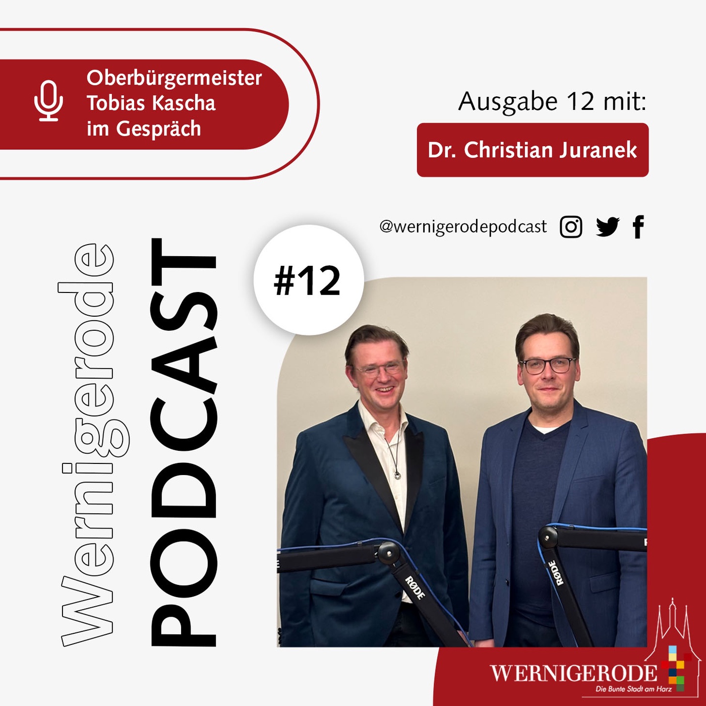 Wernigerode Podcast #12 - Oberbürgermeister Tobias Kascha im Gespräch #12 mit Dr. Christian Juranek.