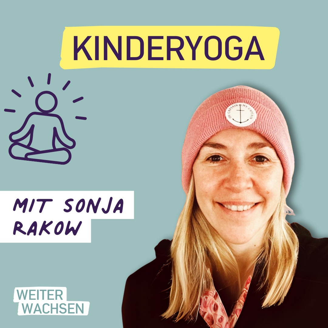 #27 Stille, Stärke, Spaß – Wie Kinderyoga nachhaltig stärken kann