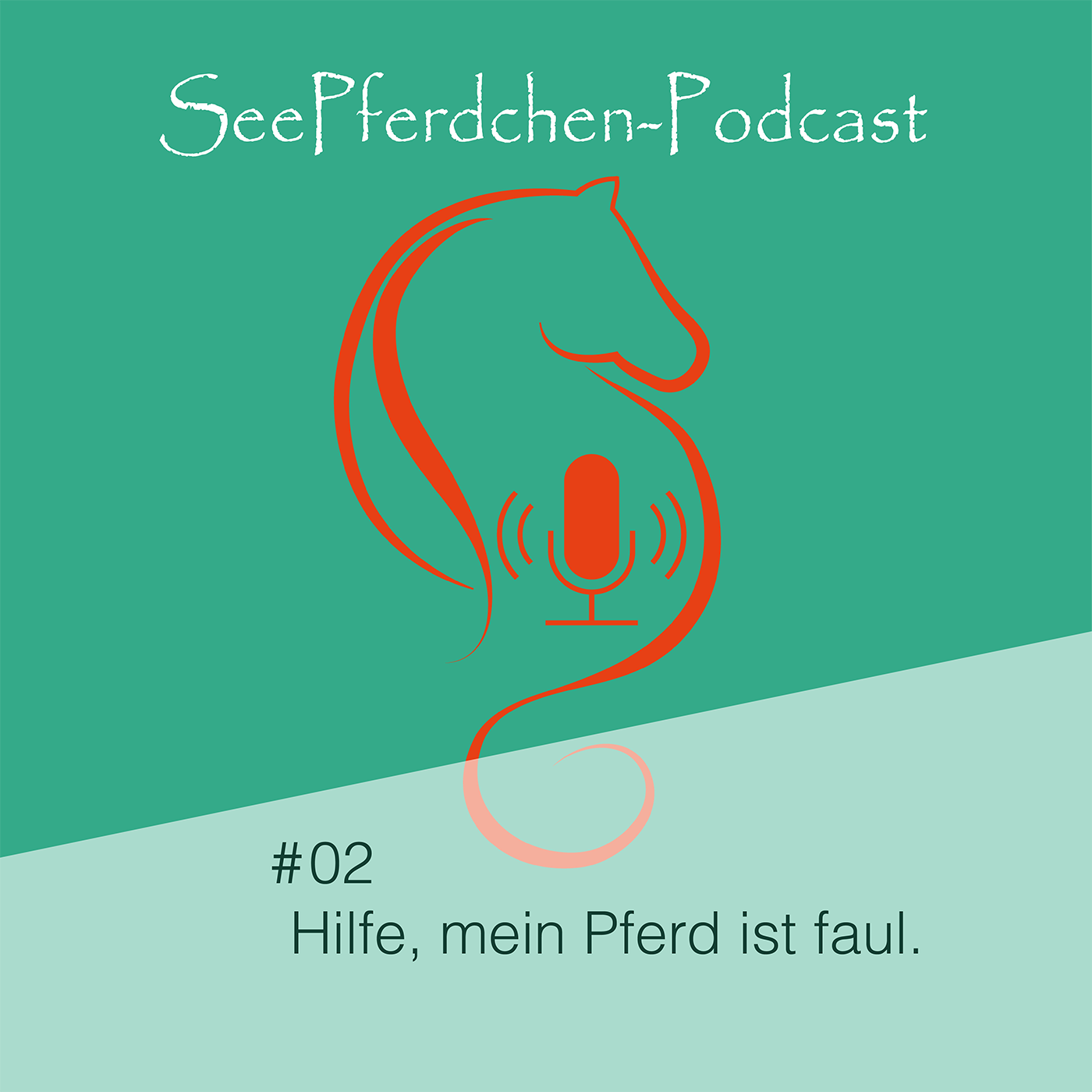 #02 │ Hilfe, mein Pferd ist faul.