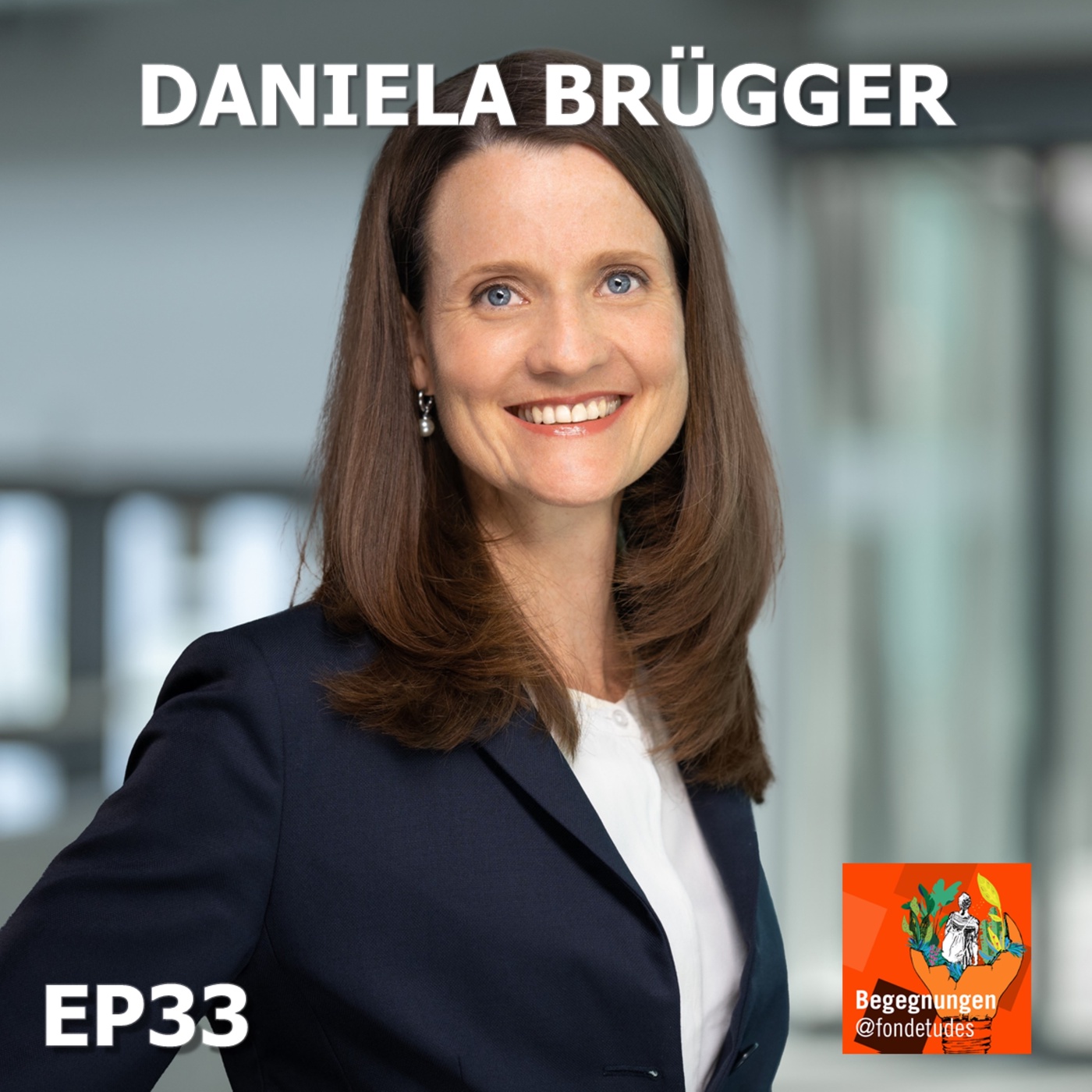 #33 Daniela A. Brügger [DE]:  Spitzensport, Führung in unsicheren Zeiten und Nachrichtendienst
