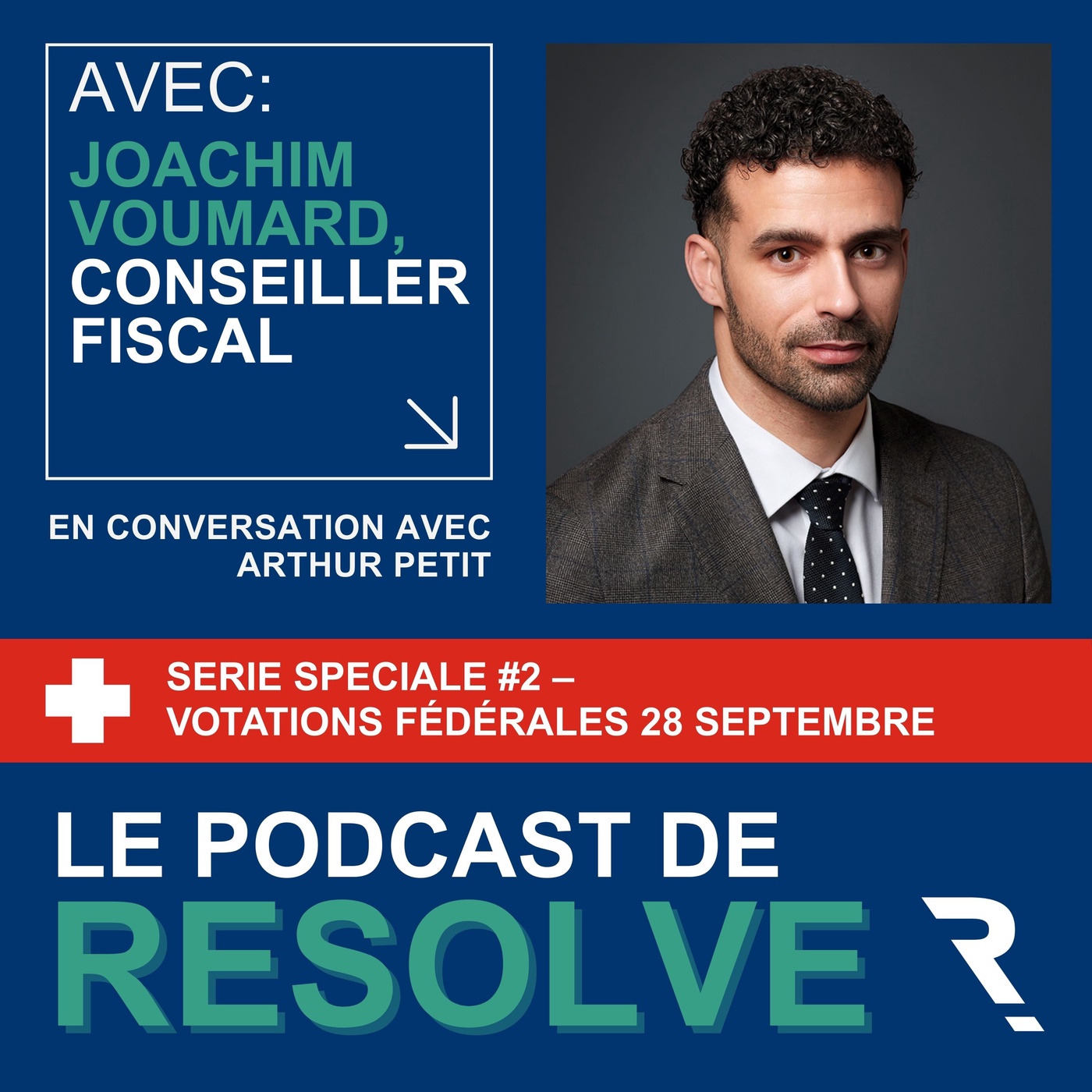 Série spéciale votation #2: Enjeux et Impact sur le Marché Immobilier Suisse avec Joachim Voumard, Conseiller fiscal