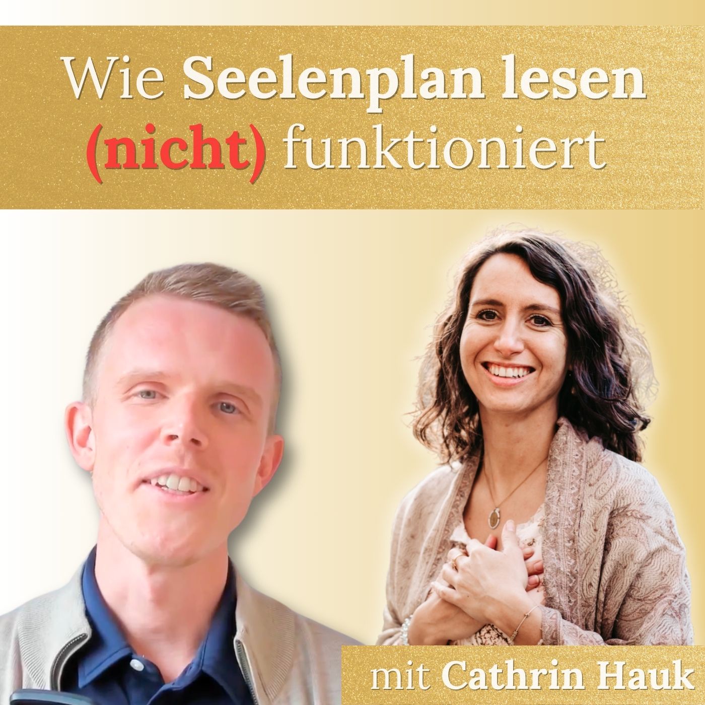 #44 - Wie Seelenplan lesen (nicht) funktioniert - mit Cathrin Hauk