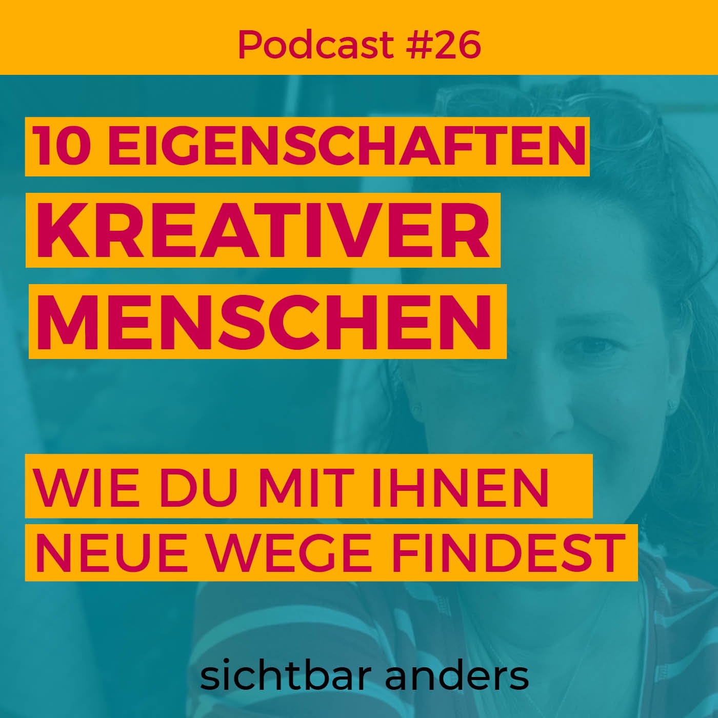 10 Eigenschaften kreativer Menschen