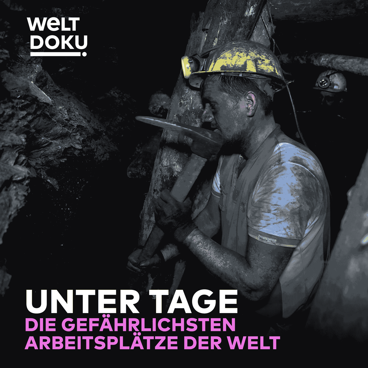 Gefahr unter Tage – Die gefährlichsten Arbeitsplätze der Welt