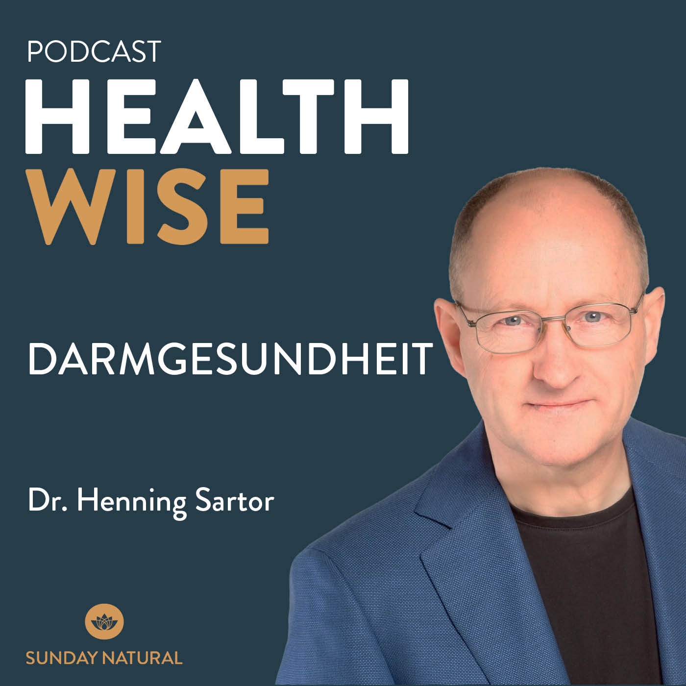 #094 Darmgesundheit. Mit Dr. Henning Sartor