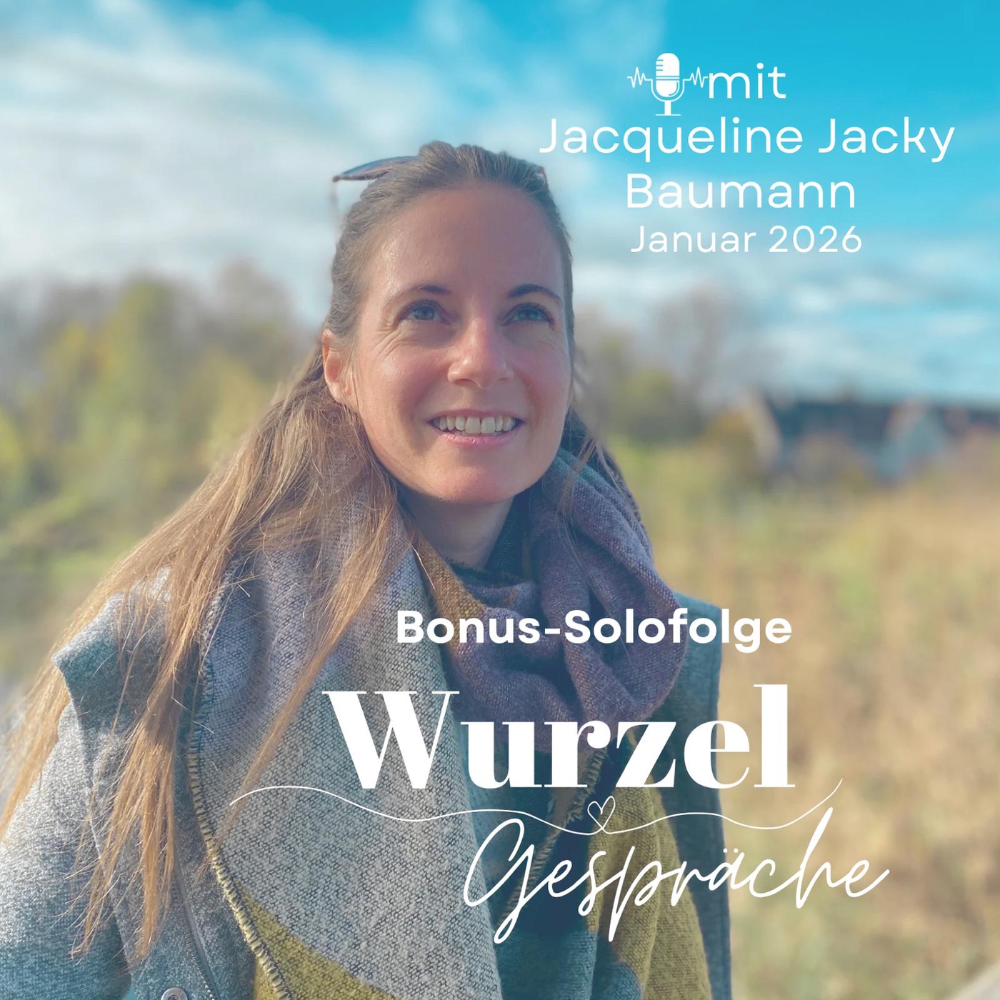 Jacqueline Jacky Baumann - Solofolge Wurzelgespräche Podcast