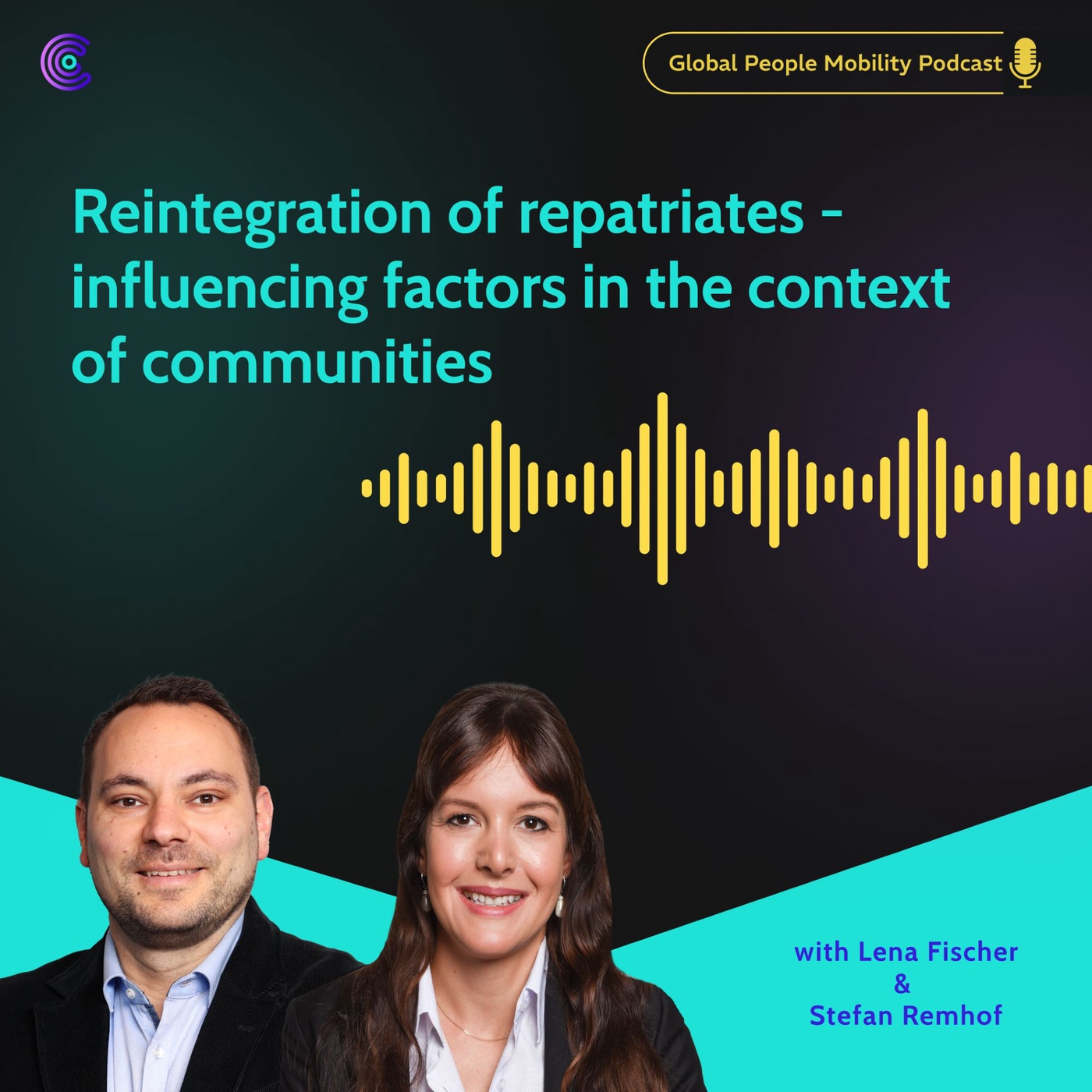 Ep.33: Reintegration of Repatriates - Influencing Factors in the Context of Communities with Lena Fischer and Stefan Rem