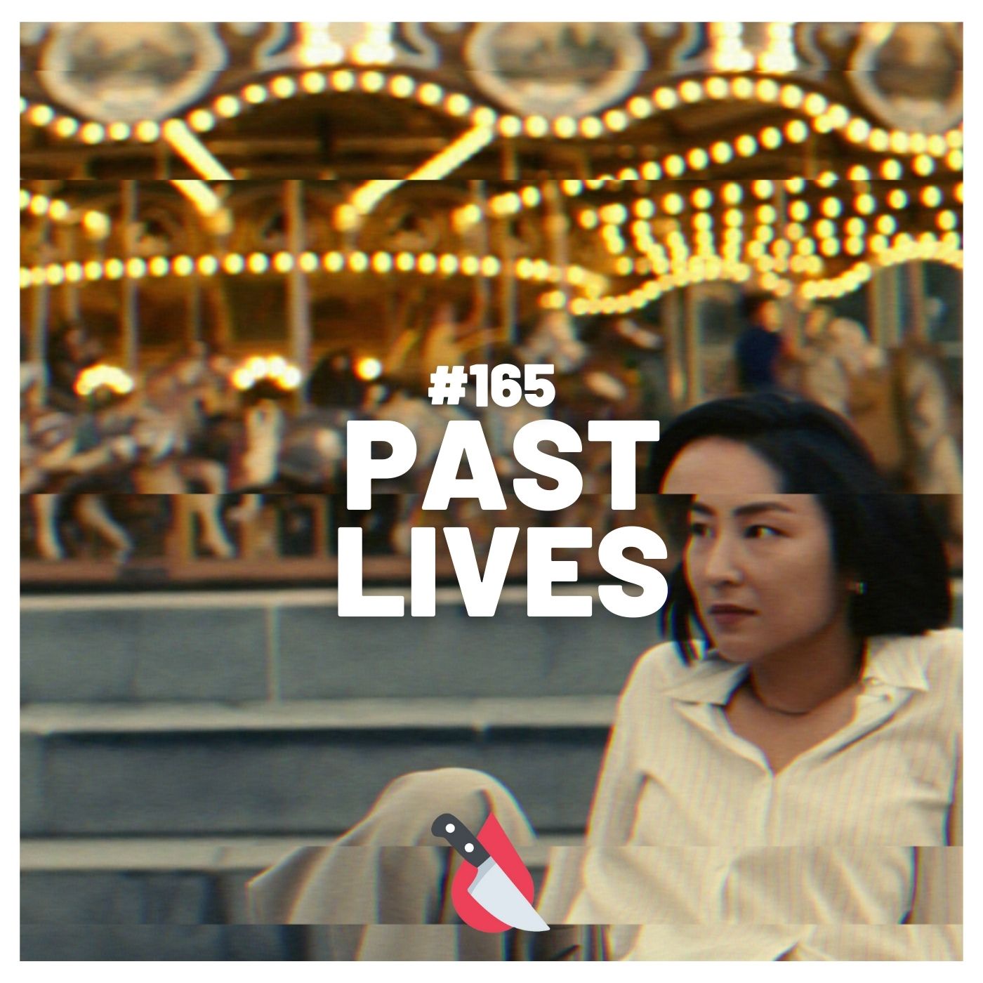 #165 - Past Lives