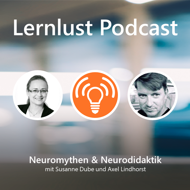 LERNLUST #4 // Neuromythen und Neurodidaktik
