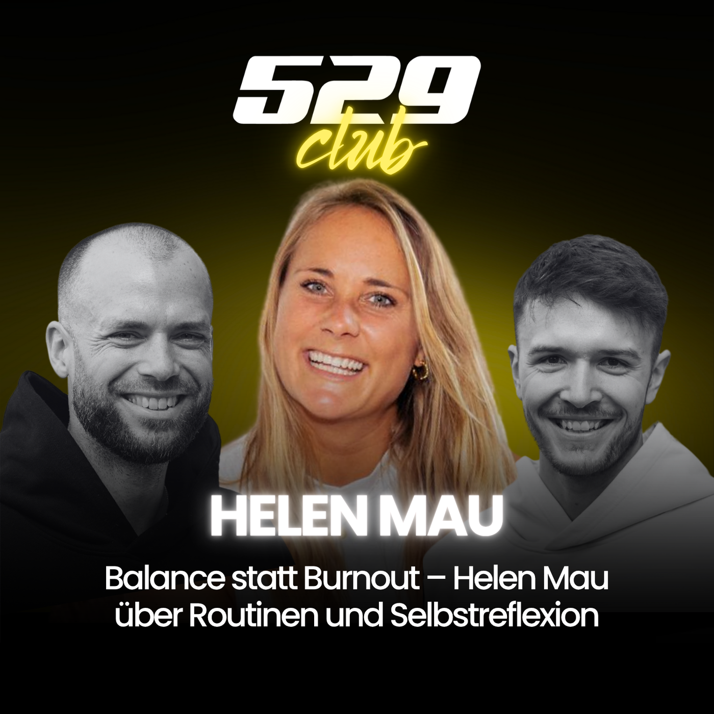 Balance statt Burnout - Helen Mau über Routinen und Selbstreflexion #7