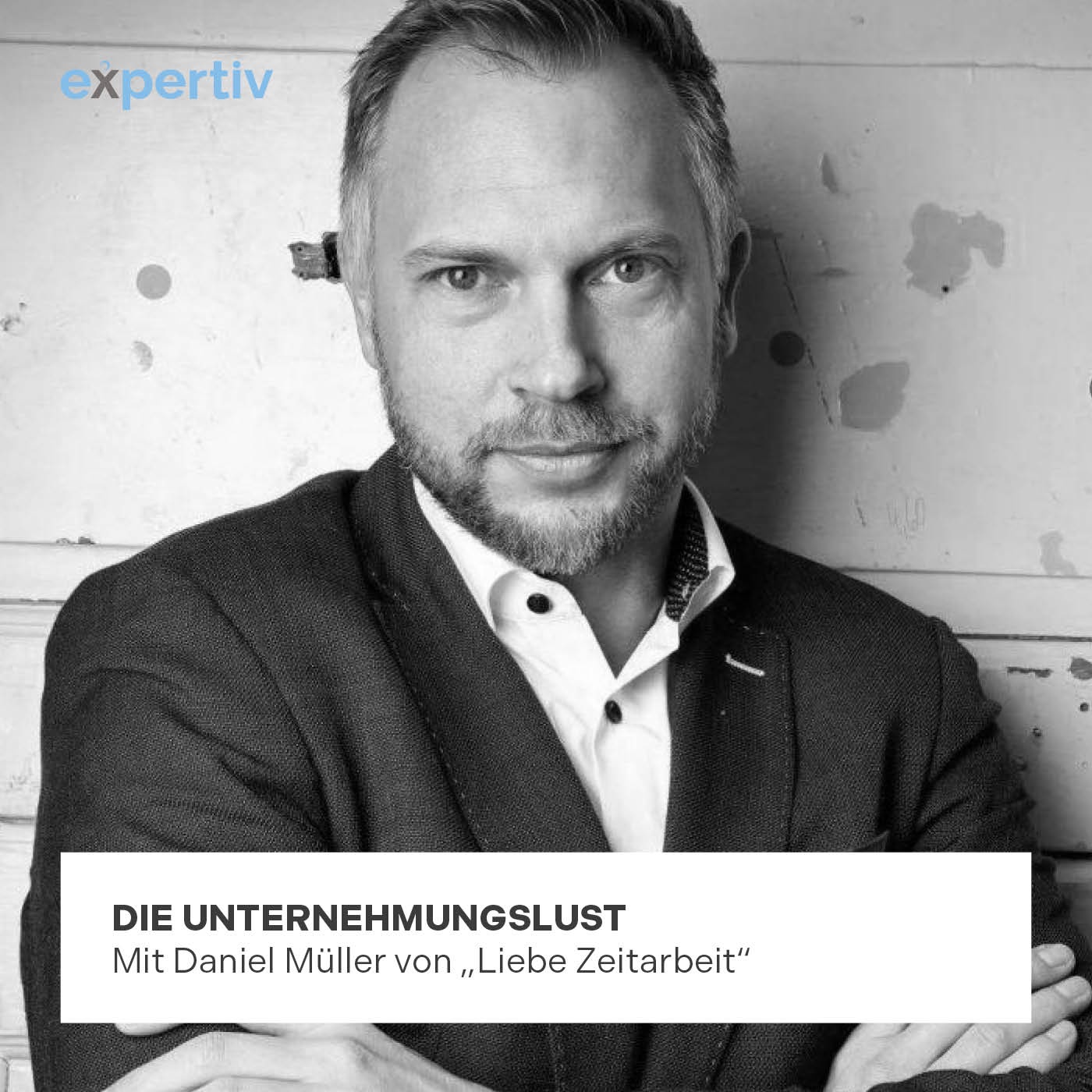 DIE UNTERNEHMUNGSLUST ( mit Daniel Müller von 