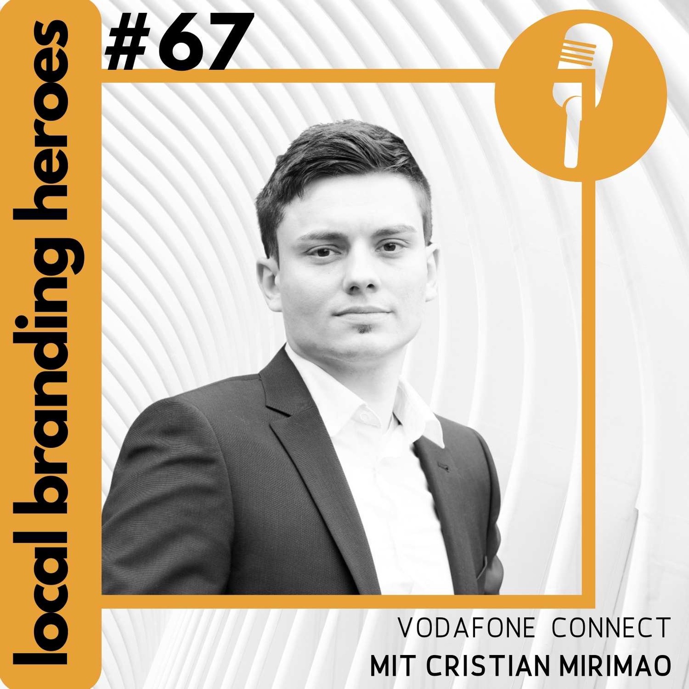 #67 Cristian Mirimao, Senior Marketing Manager Channel Transformation, Vodafone