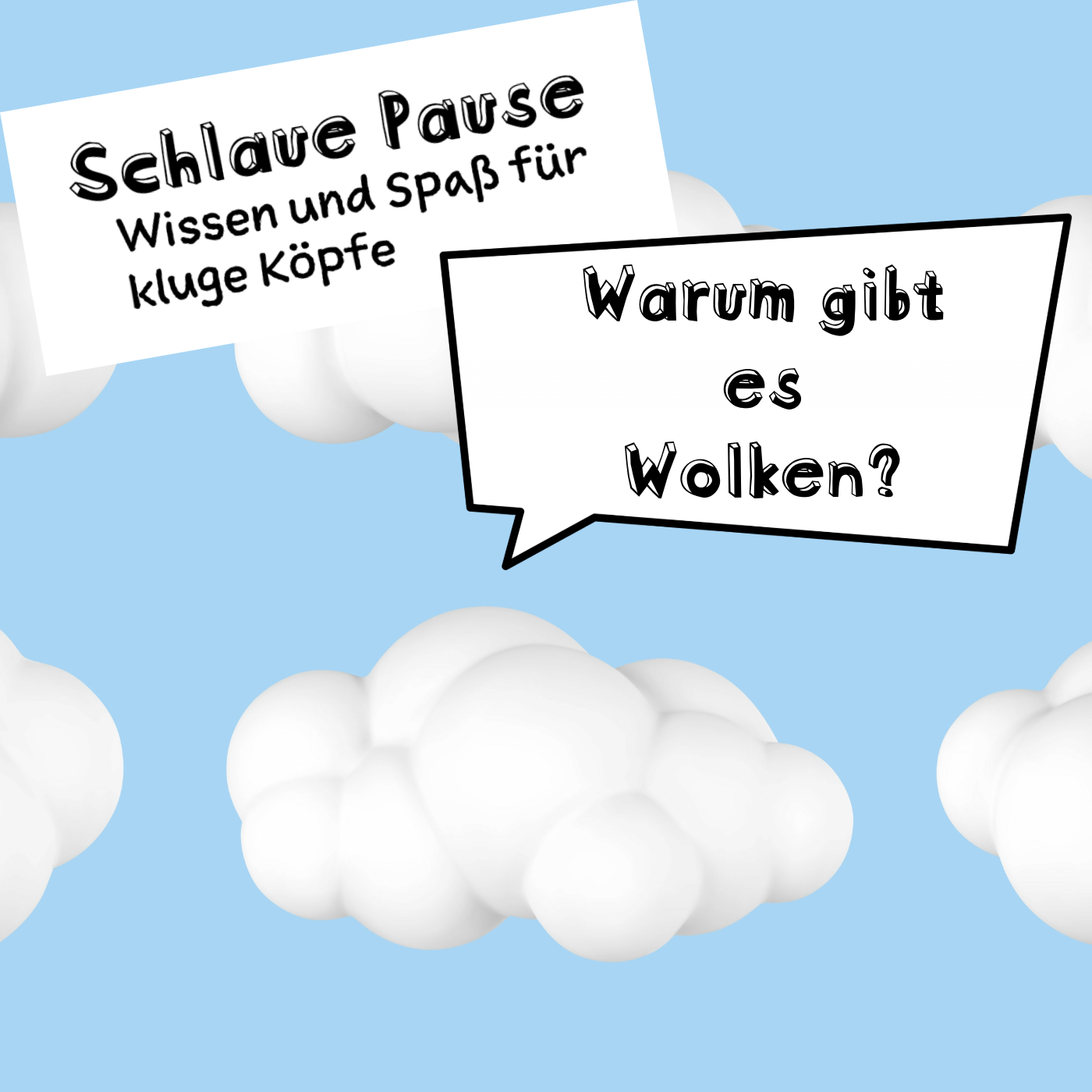 Warum gibt es Wolken?