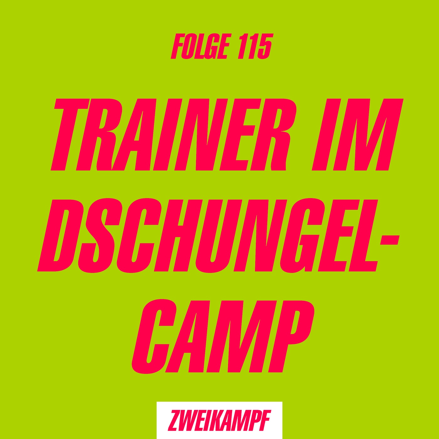 Folge 115: Trainer im Dschungelcamp