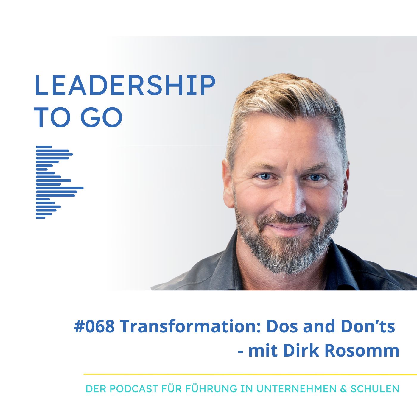 #068 Transformation Dos and Don'ts - mit Dirk Rosomm