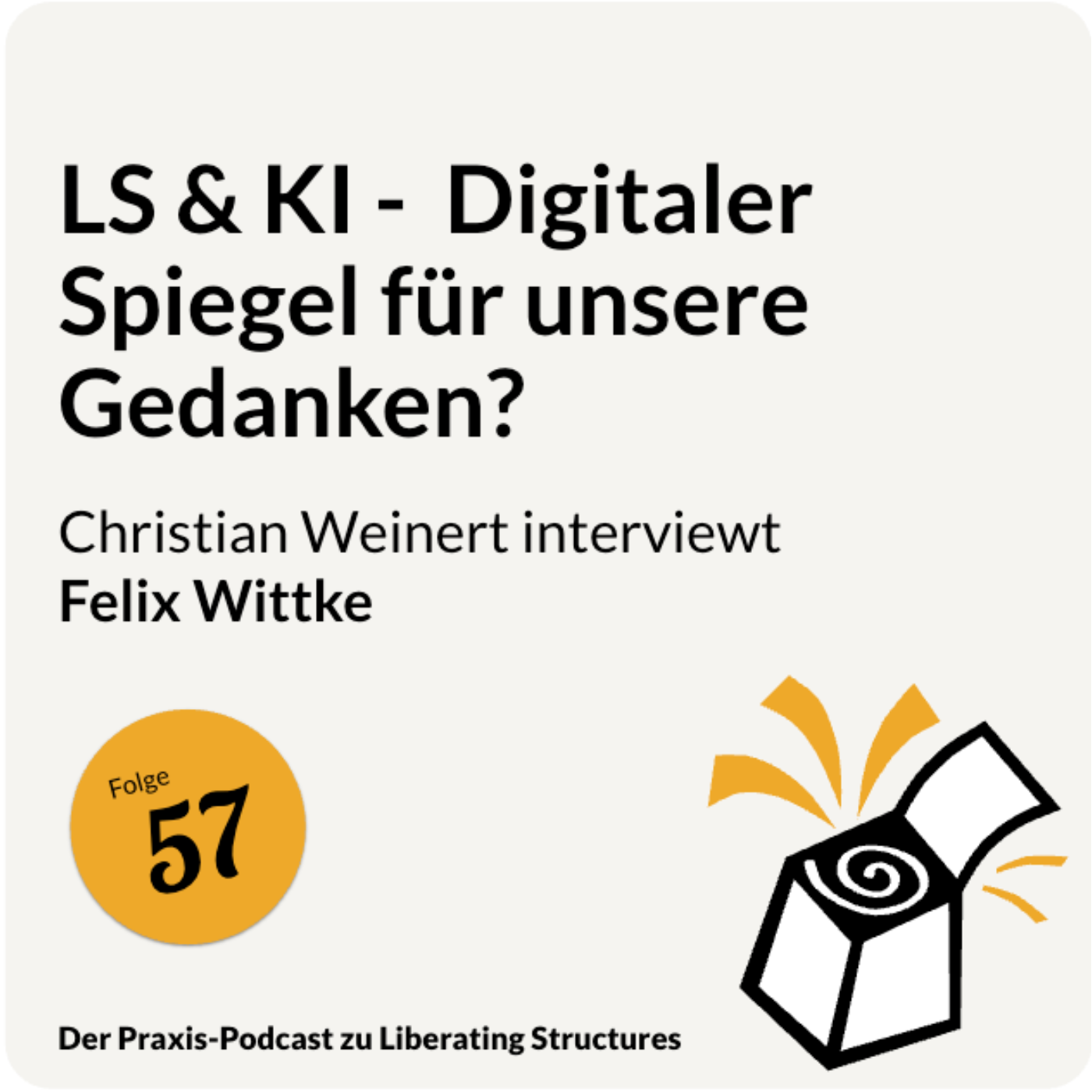 Liberating Structures & KI: Der digitale Spiegel für deine Gedanken
