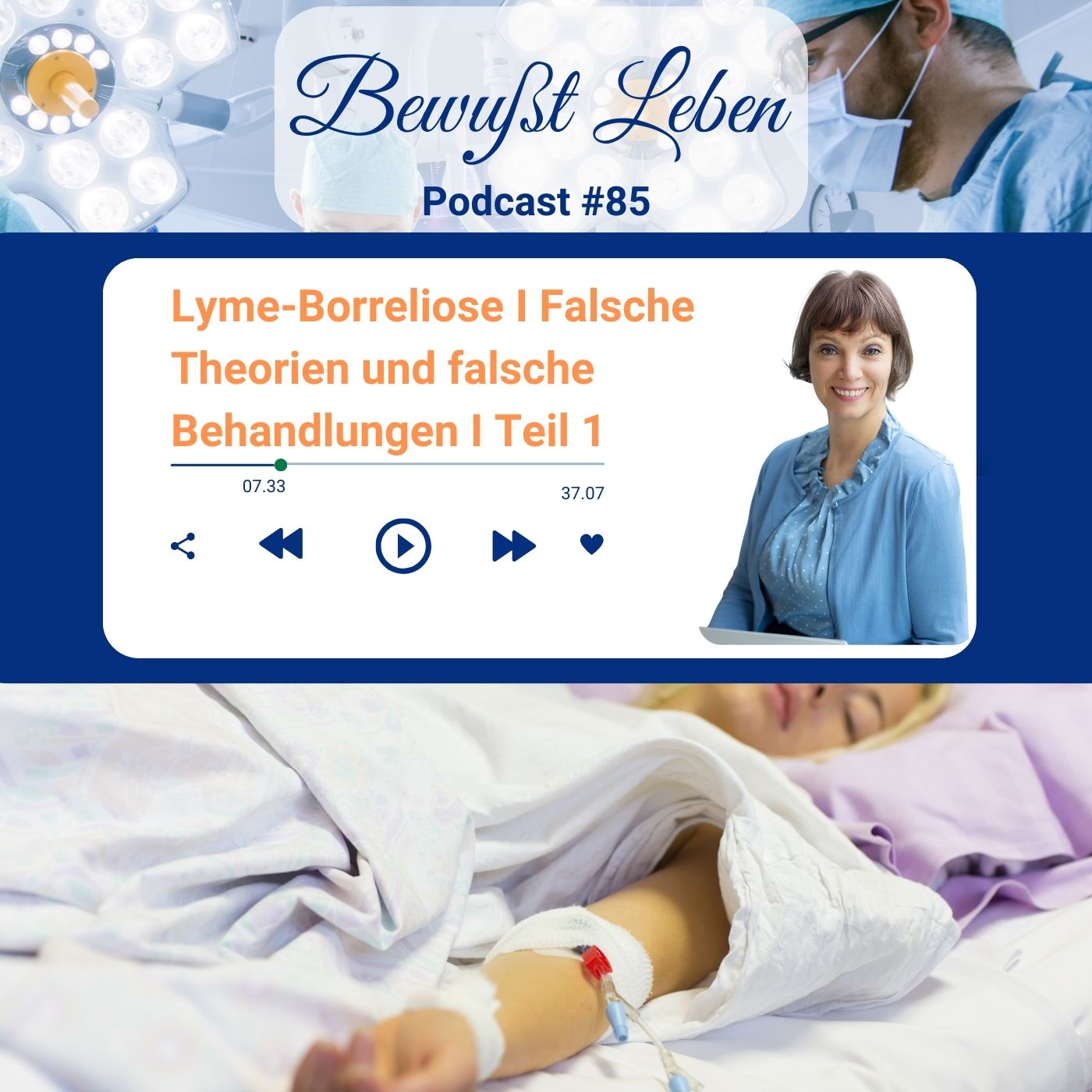 Lyme-Borreliose I Falsche Theorien und falsche Behandlungen I Teil 1 I Podcast #85