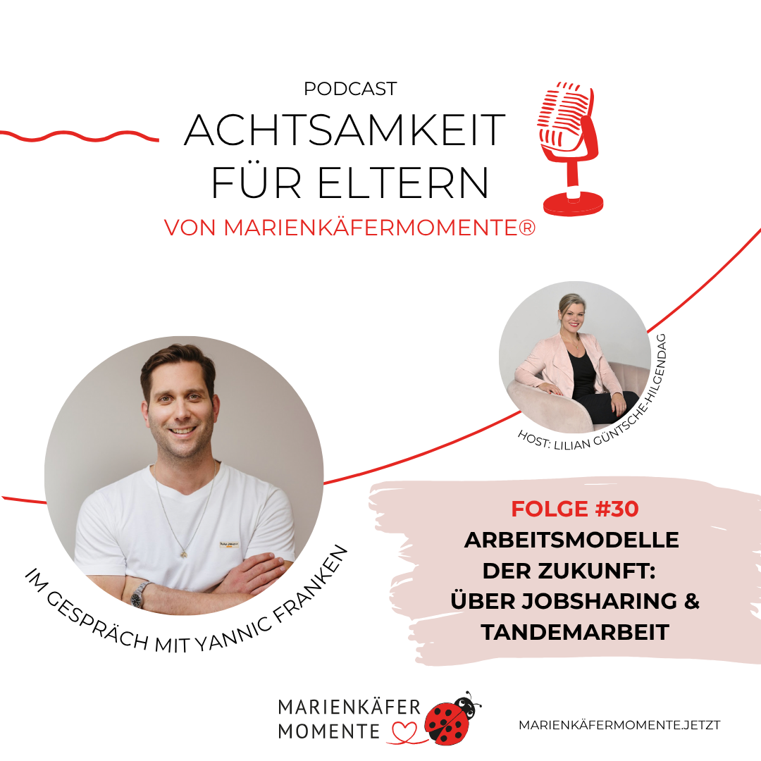 MARIENKÄFERMOMENTE No. 30: Arbeitsmodelle der Zukunft - Job Sharing & Tandem work - im Talk mit Yannic Franken