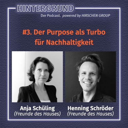 #3. Anja Schüling & Henning Schröder über Purpose als Turbo für Nachhaltigkeit
