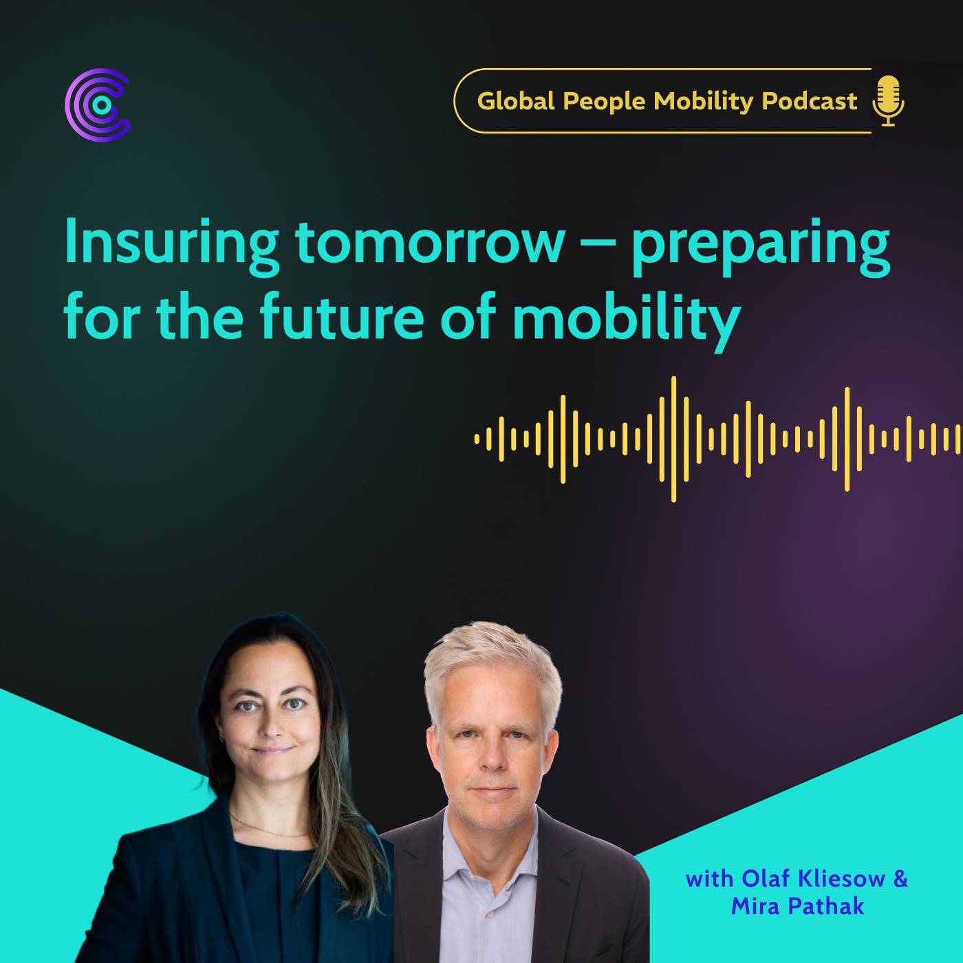 Ep.13: Insuring Tomorrow – Preparing For The Future of Mobility With Olaf Kliesow and Mira Pathek