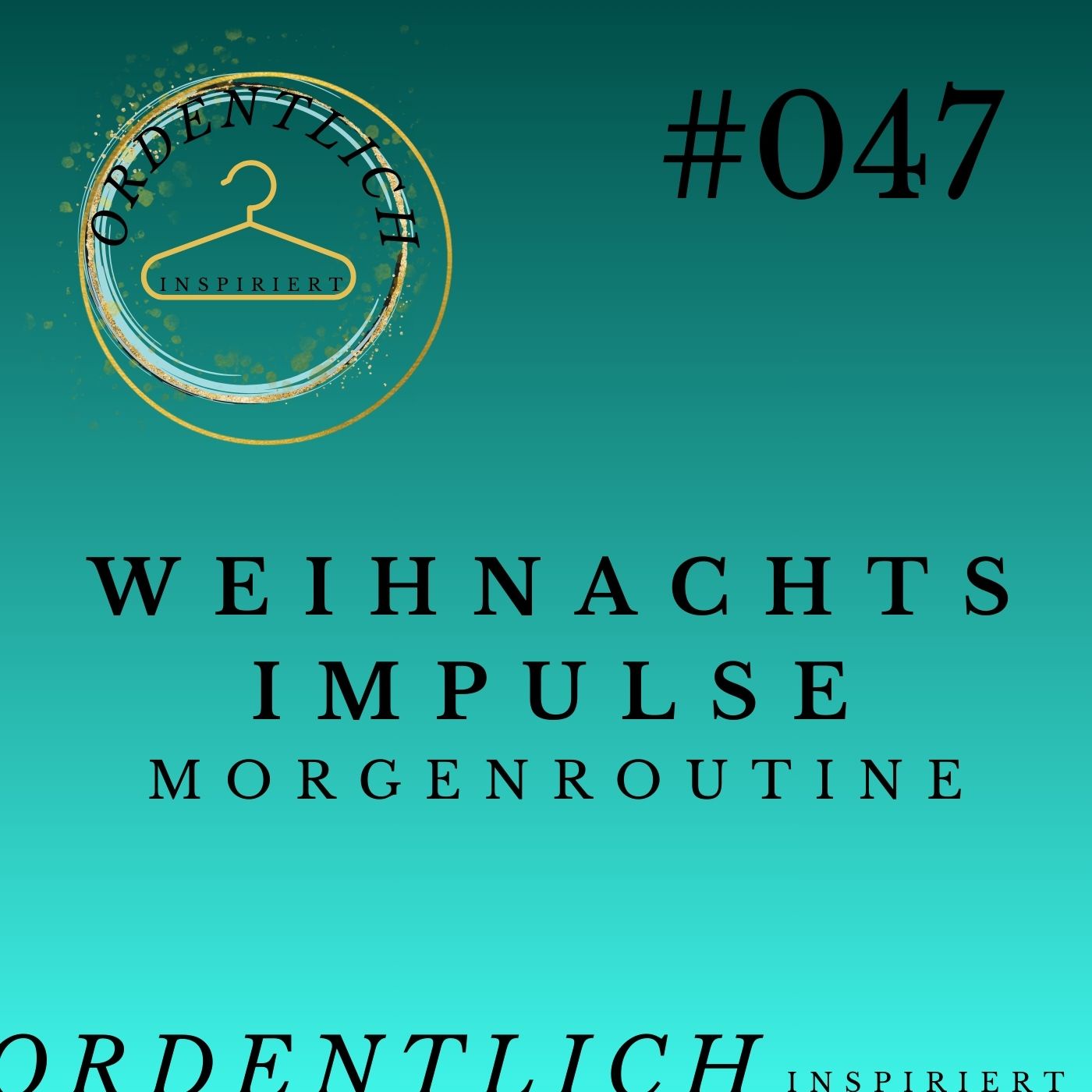 #047 Weihnachtsimpulse Morgenroutine