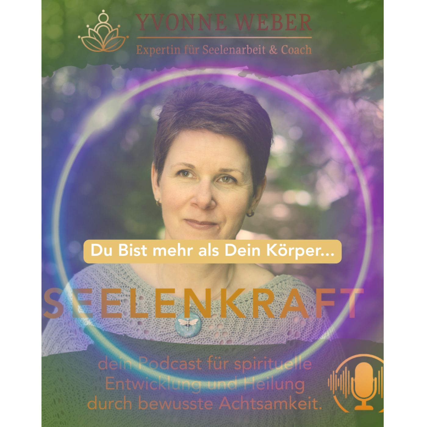 Du bist mehr als dein Körper – die 7 Energiekörper & wie sie deine Gesundheit beeinflussen