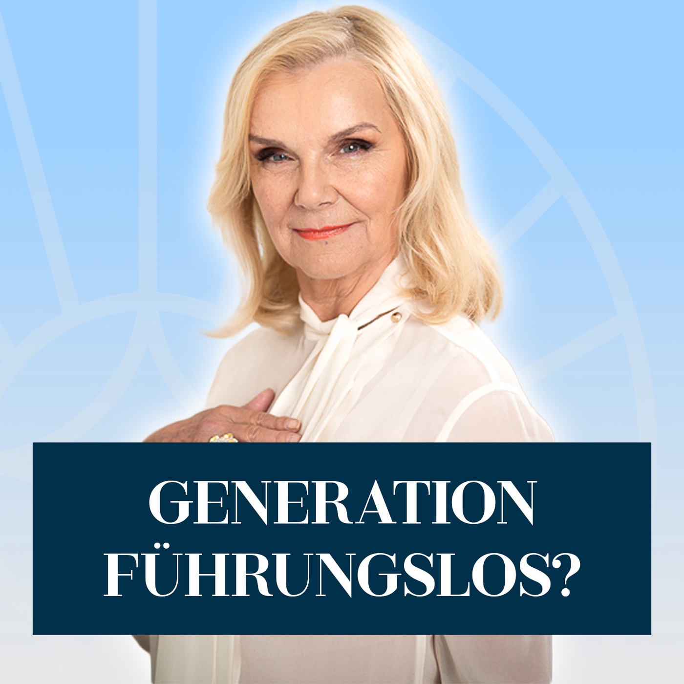 Folge 125: Generation führungslos? Lösungen gegen das stille Chaos
