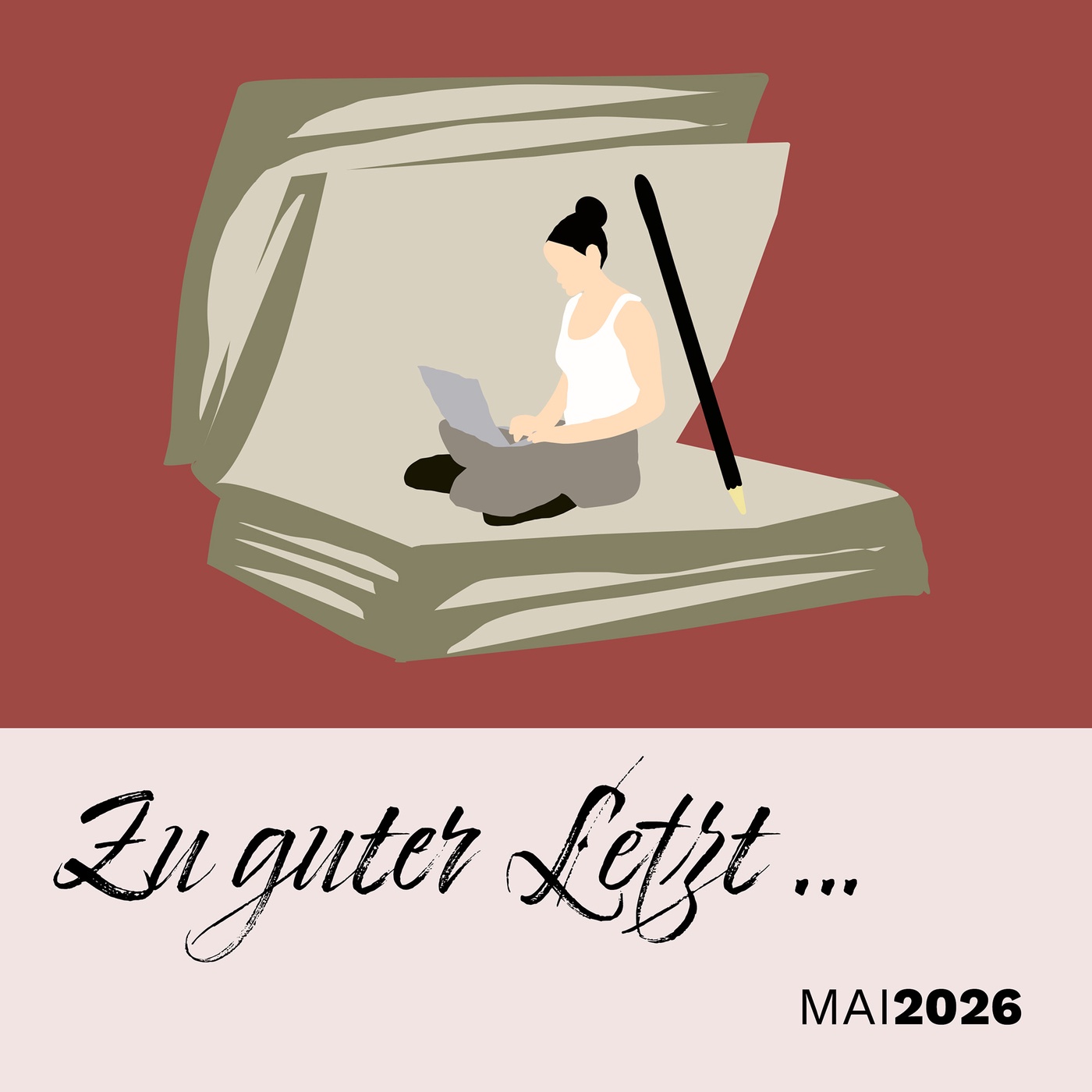 Zu guter Letzt … (Mai 2026)