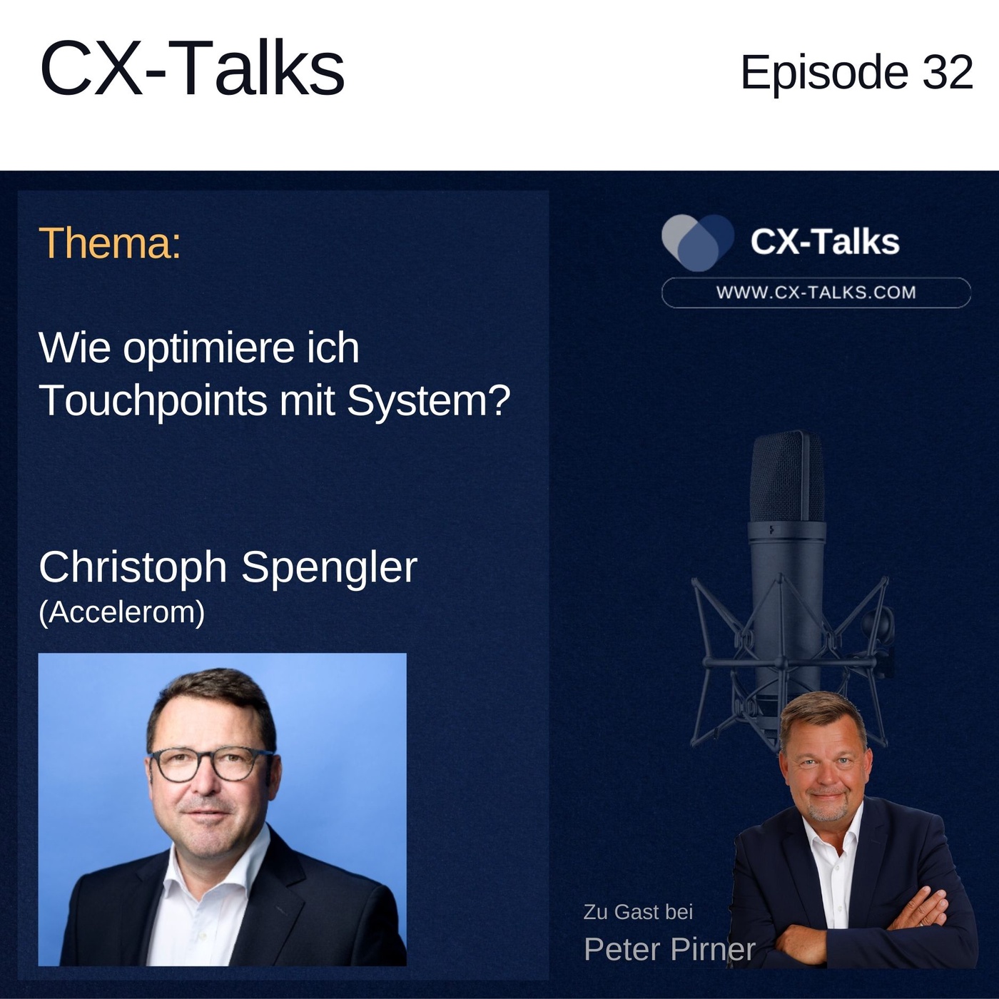 #32 Wie optimiere ich Touchpoints mit System? Christoph Spengler (Accelerom) bei Peter Pirner