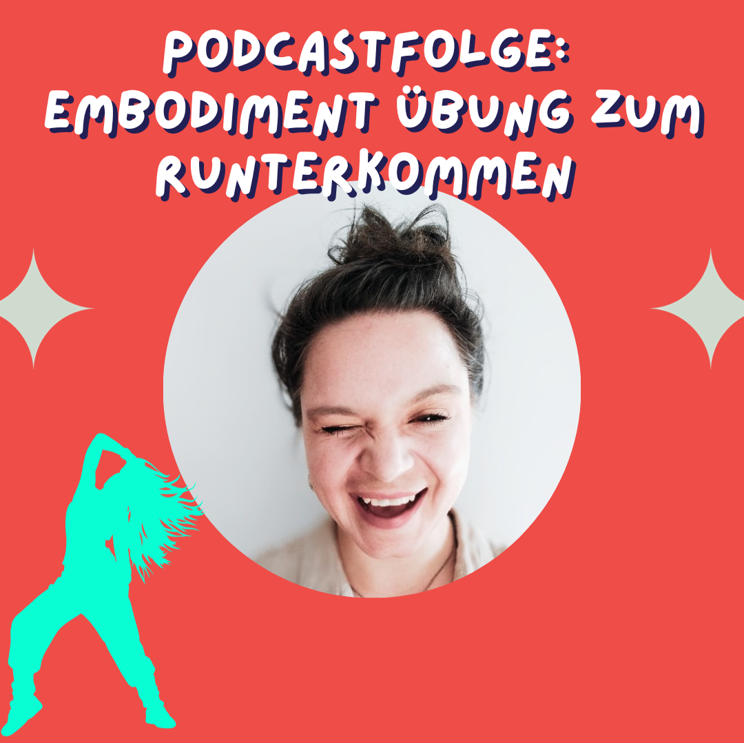 Embodiment Übung - zum Loslassen und Runterkommen