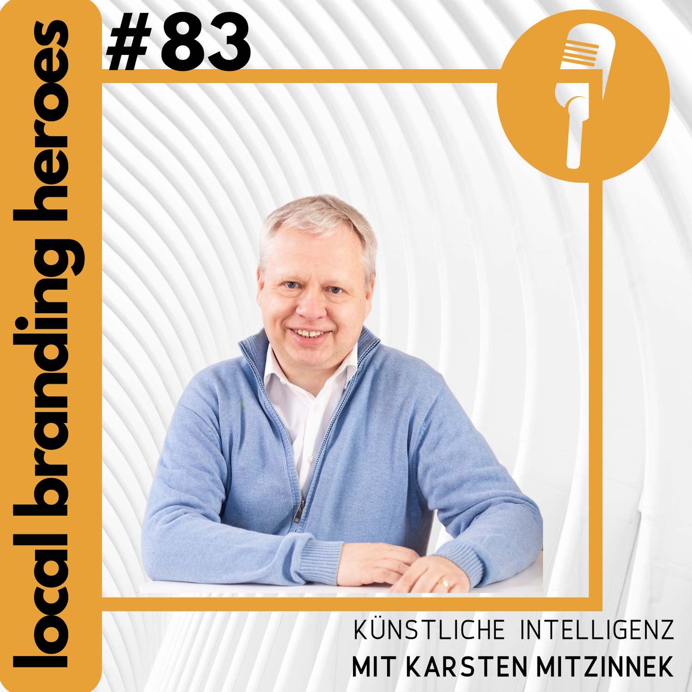 #83 Karsten Mitzinnek, KI-Strategie-Architekt; Co-CEO AIspezialisten