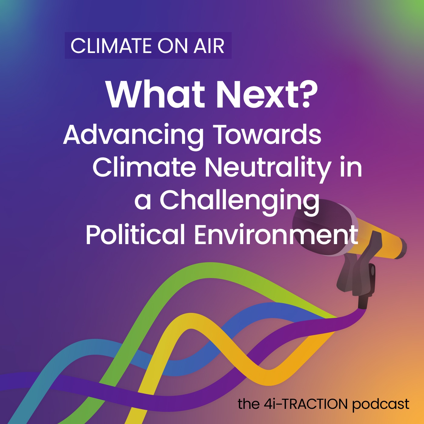 What Next? Advancing Towards Climate Neutrality in a Challenging Political Environment