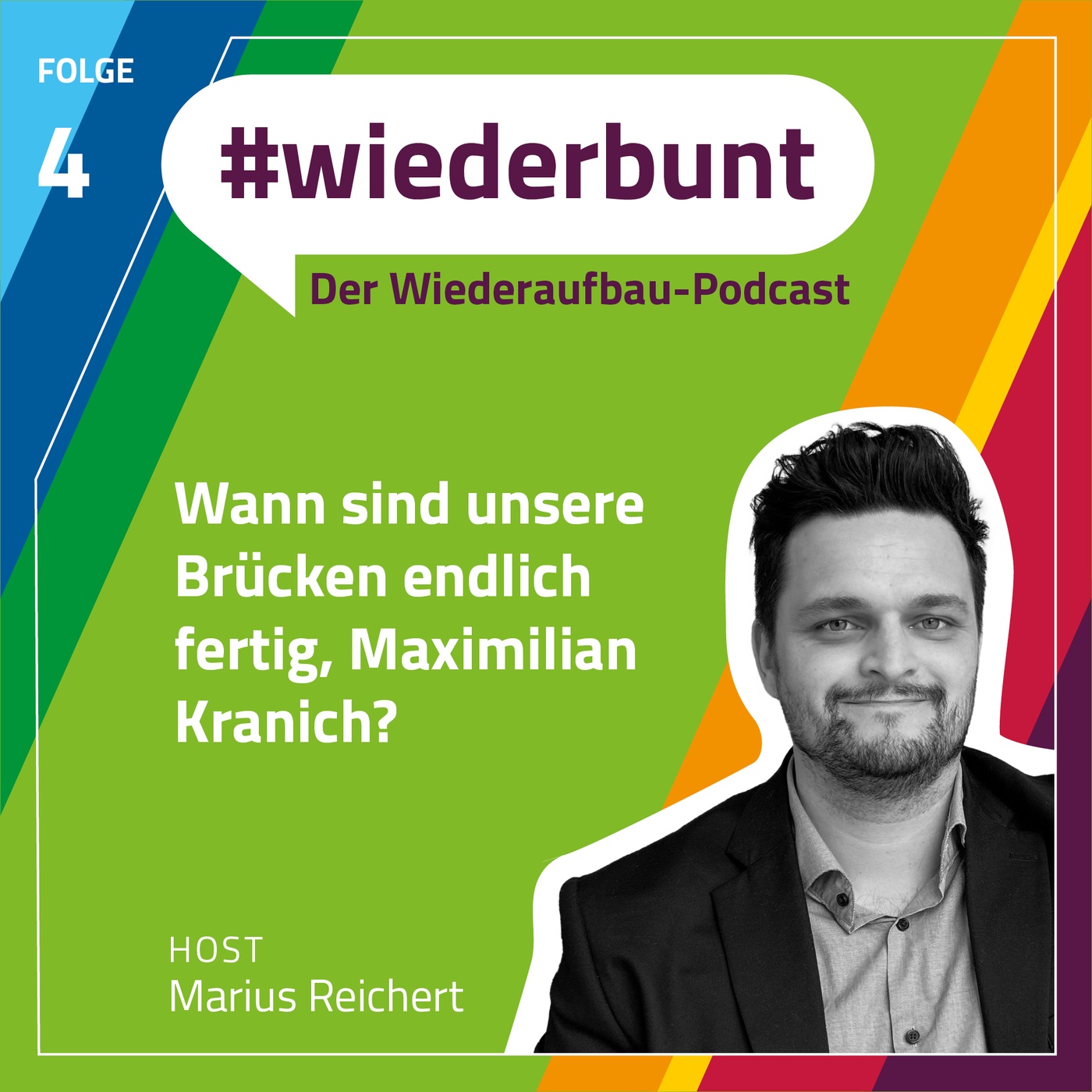 Folge 4: Wann sind unsere Brücken Endlich fertig, Maximilian Kranich?