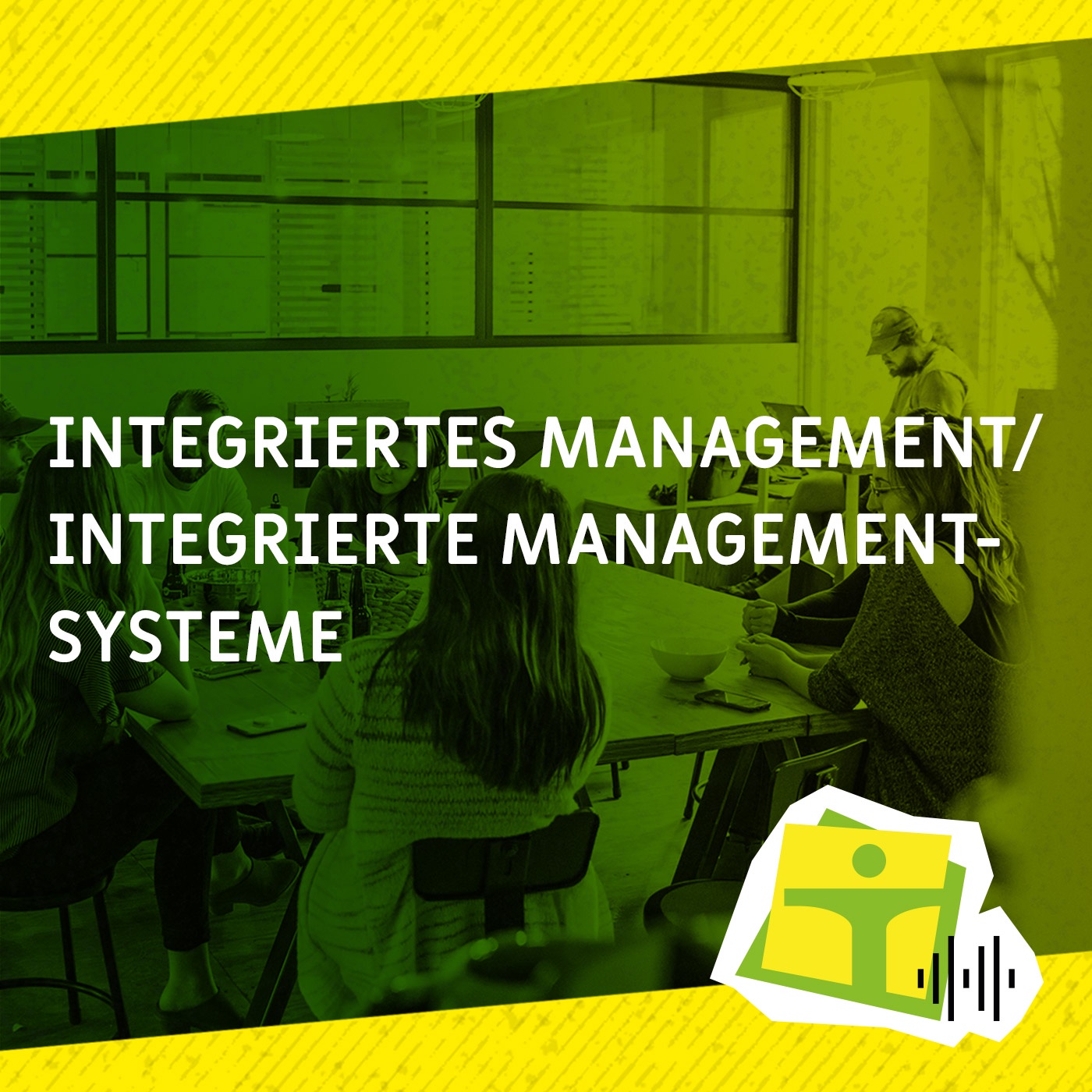 Episode 3: Integriertes Management/ Integrierte Managementsysteme - die Masterstudiengänge