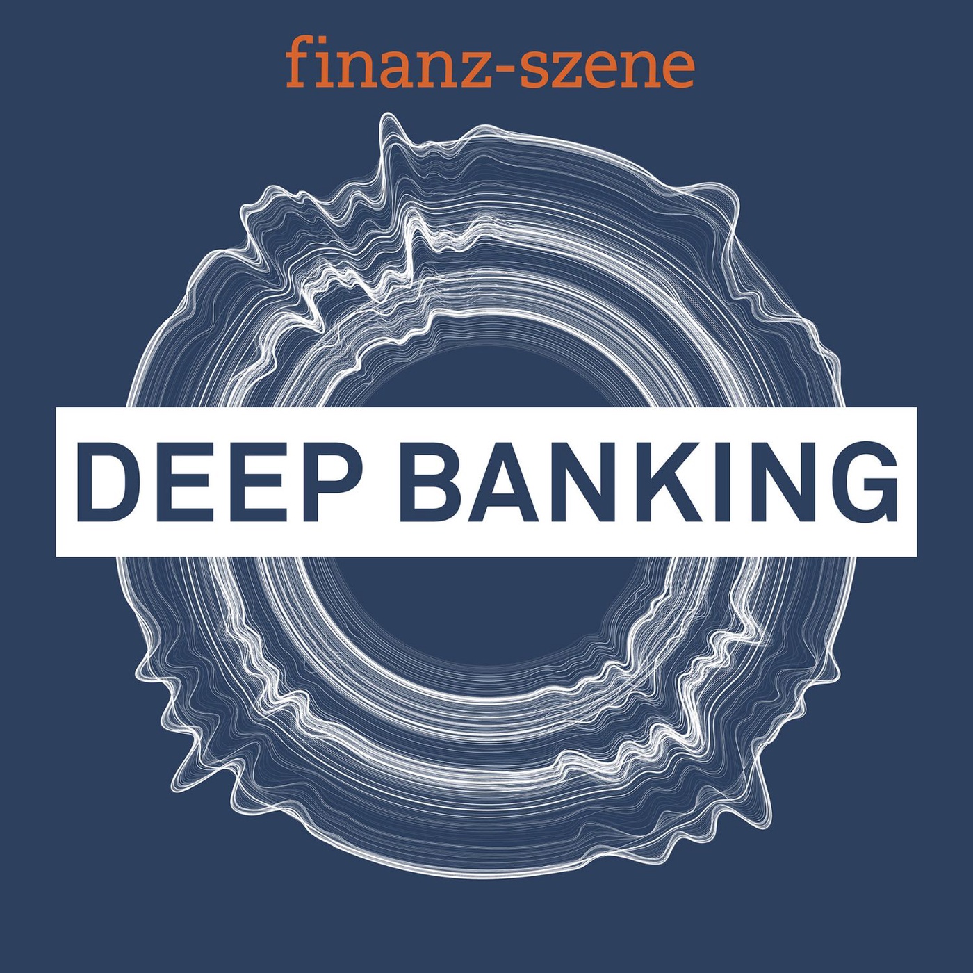 Finanz-Szene – Deep Banking